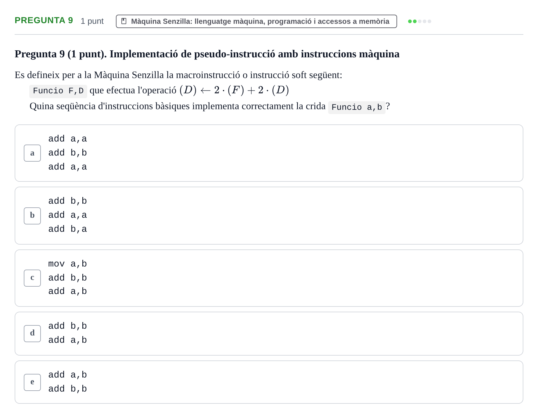 Enunciado: Pregunta 9 · Estructura i tecnologia de computadors II UDG Examen eliminatori: Màquina Senzilla