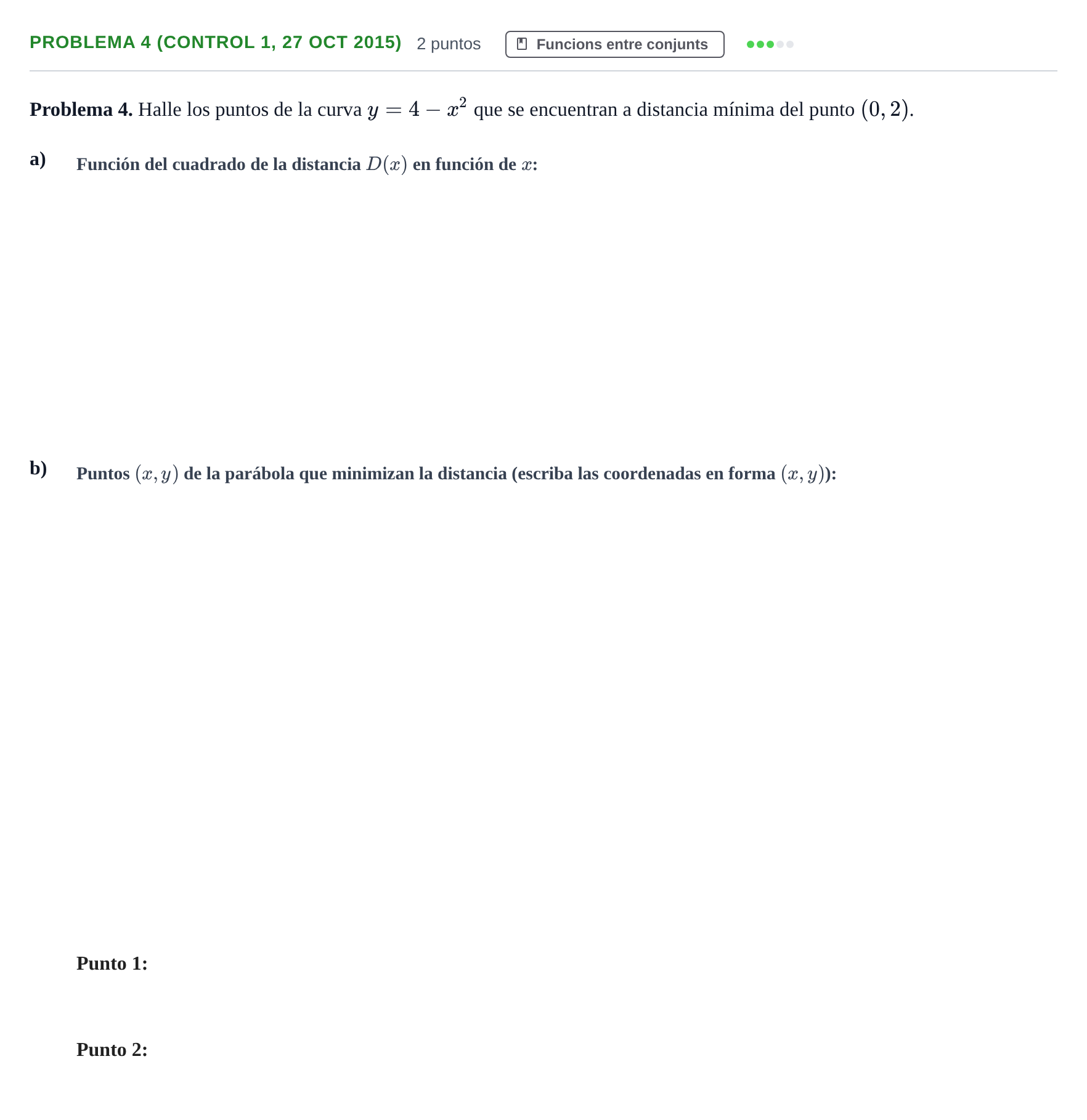 Enunciado: Problema 4 (Control 1, 27 Oct 2015) · Fonaments Matemàtics UPC 2016