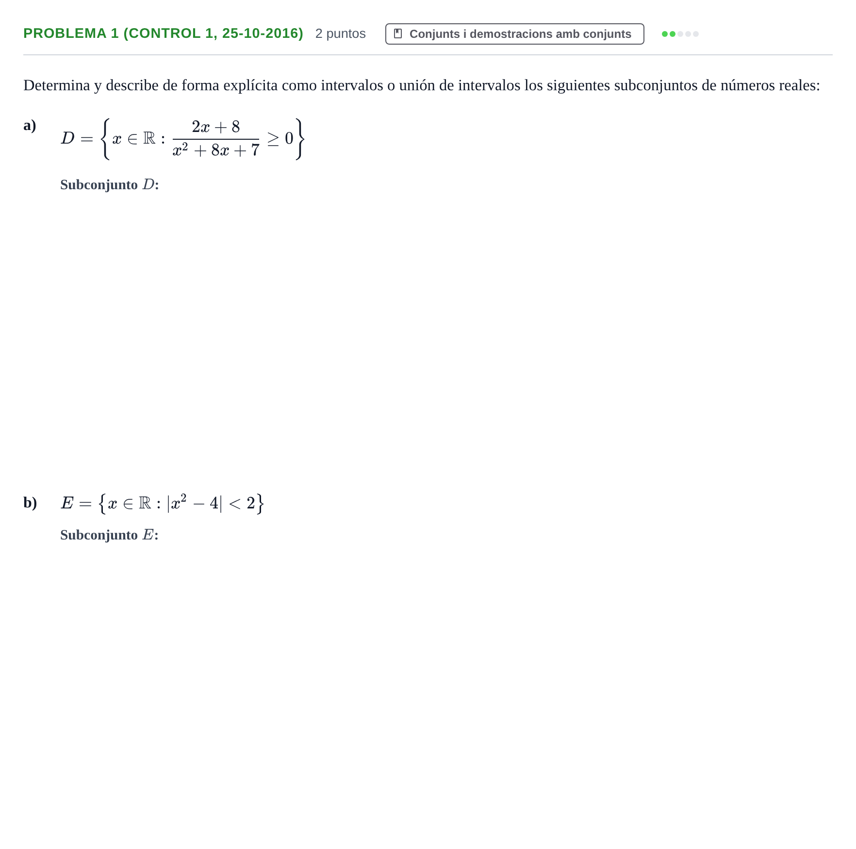 Enunciado: Problema 1 (Control 1, 25-10-2016) · Fonaments Matemàtics UPC 2016