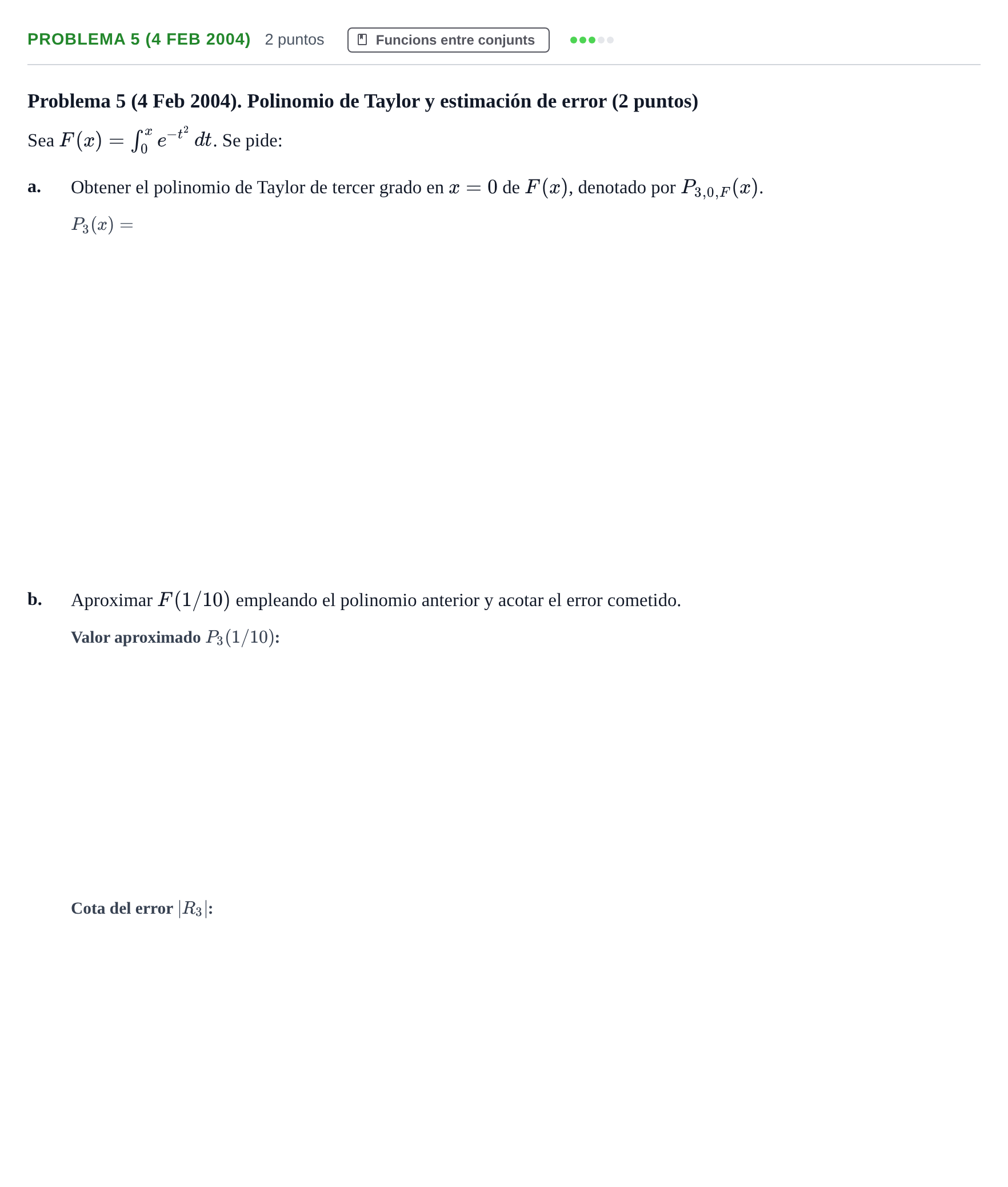 Enunciado: Problema 5 (4 Feb 2004) · Fonaments Matemàtics UPC 2016