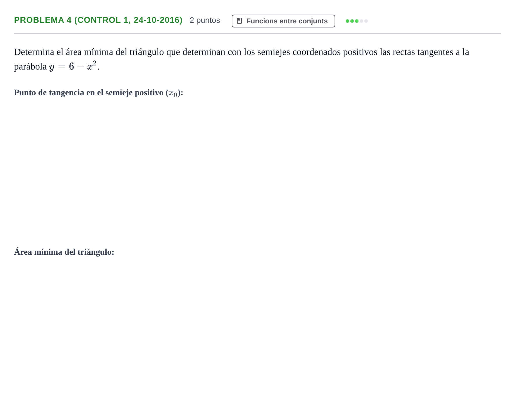 Enunciado: Problema 4 (Control 1, 24-10-2016) · Fonaments Matemàtics UPC 2016