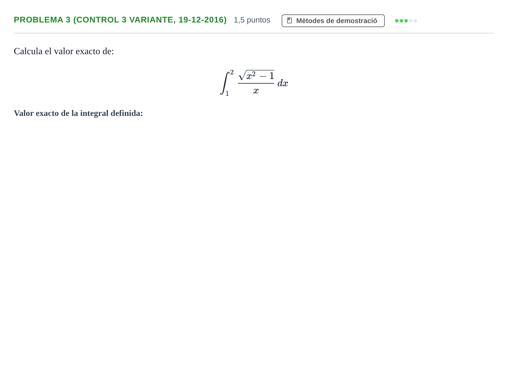 Enunciado: Problema 3 (Control 3 variante, 19-12-2016) · Fonaments Matemàtics UPC 2016