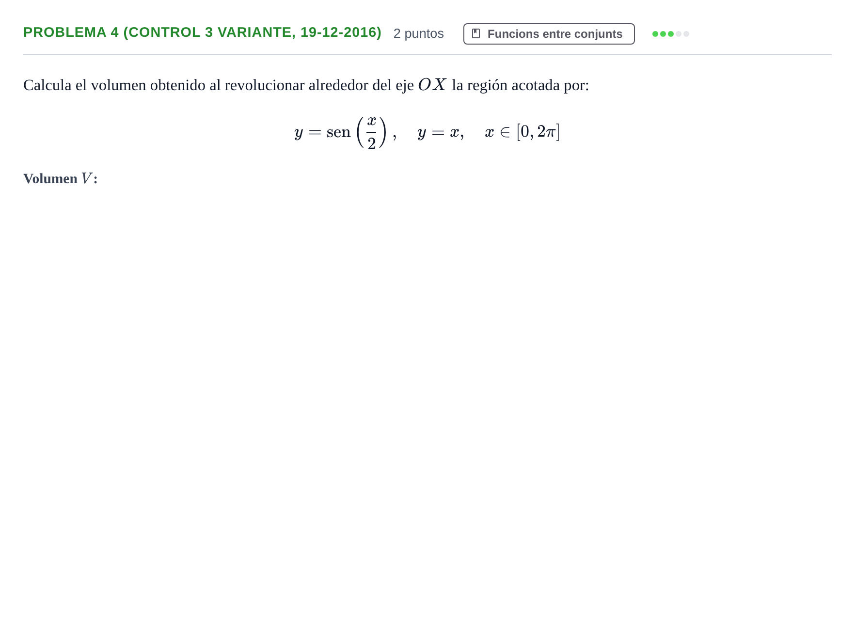 Enunciado: Problema 4 (Control 3 variante, 19-12-2016) · Fonaments Matemàtics UPC 2016
