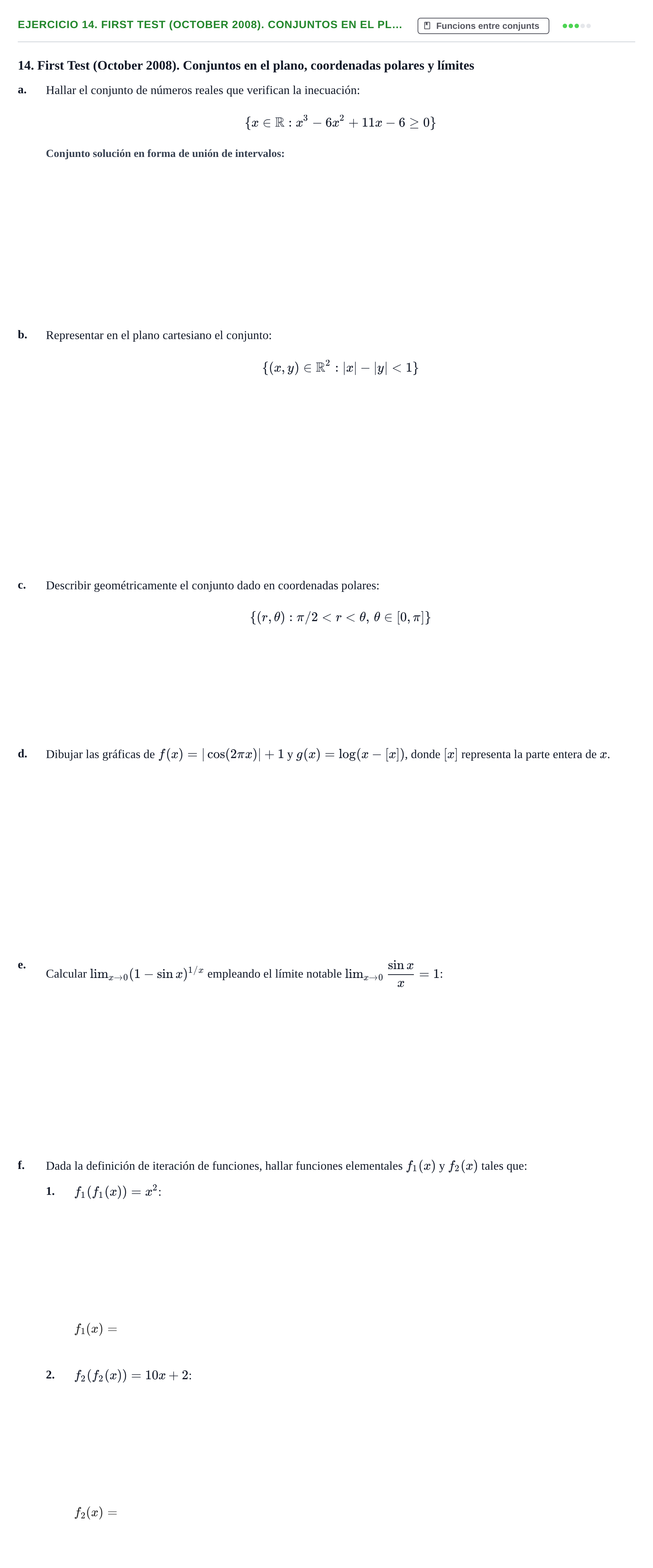 Enunciado: Ejercicio 14. First Test (October 2008). Conjuntos en el pl… · Fonaments Matemàtics UPC Col·lecció d'Exàmens Resolts de Càlcul