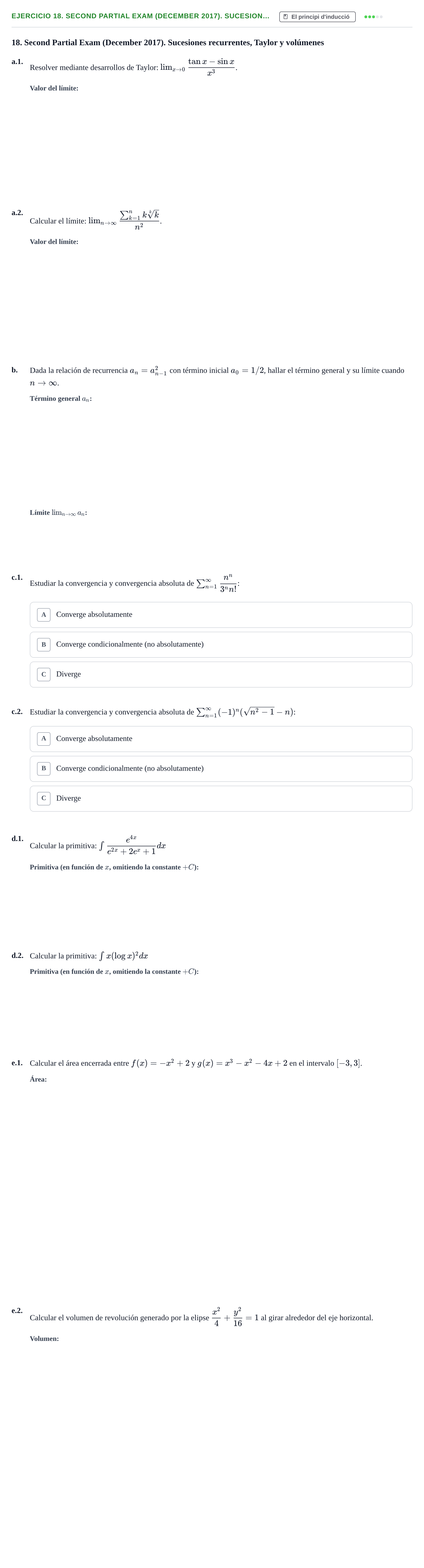 Enunciado: Ejercicio 18. Second Partial Exam (December 2017). Sucesion… · Fonaments Matemàtics UPC Col·lecció d'Exàmens Resolts de Càlcul