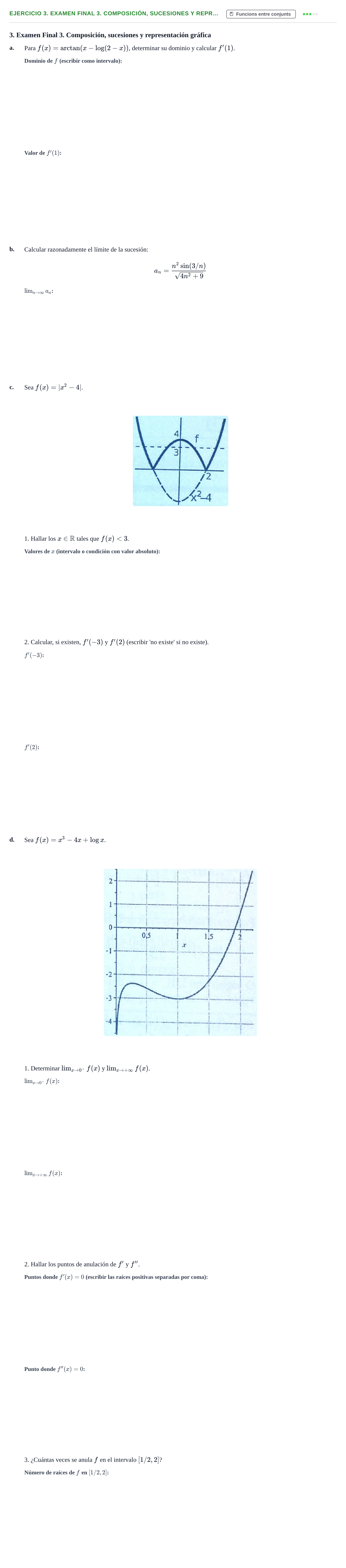 Enunciado: Ejercicio 3. Examen Final 3. Composición, sucesiones y repr… · Fonaments Matemàtics UPC Col·lecció d'Exàmens Resolts de Càlcul