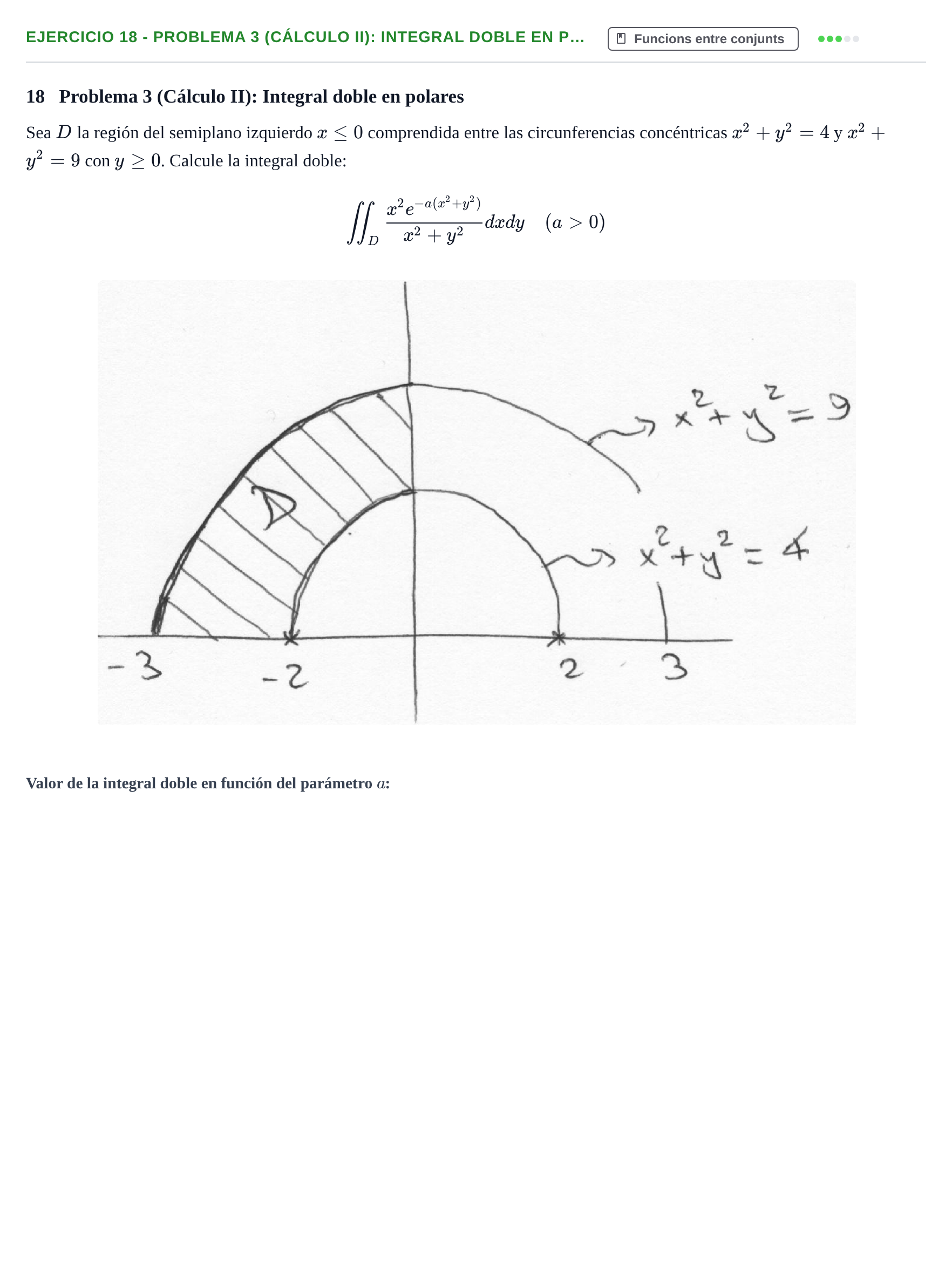 Enunciado: Ejercicio 18 - Problema 3 (Cálculo II): Integral doble en p… · Fonaments Matemàtics UPC Col·lecció d'Exàmens Resolts de Càlcul (Volum 3)