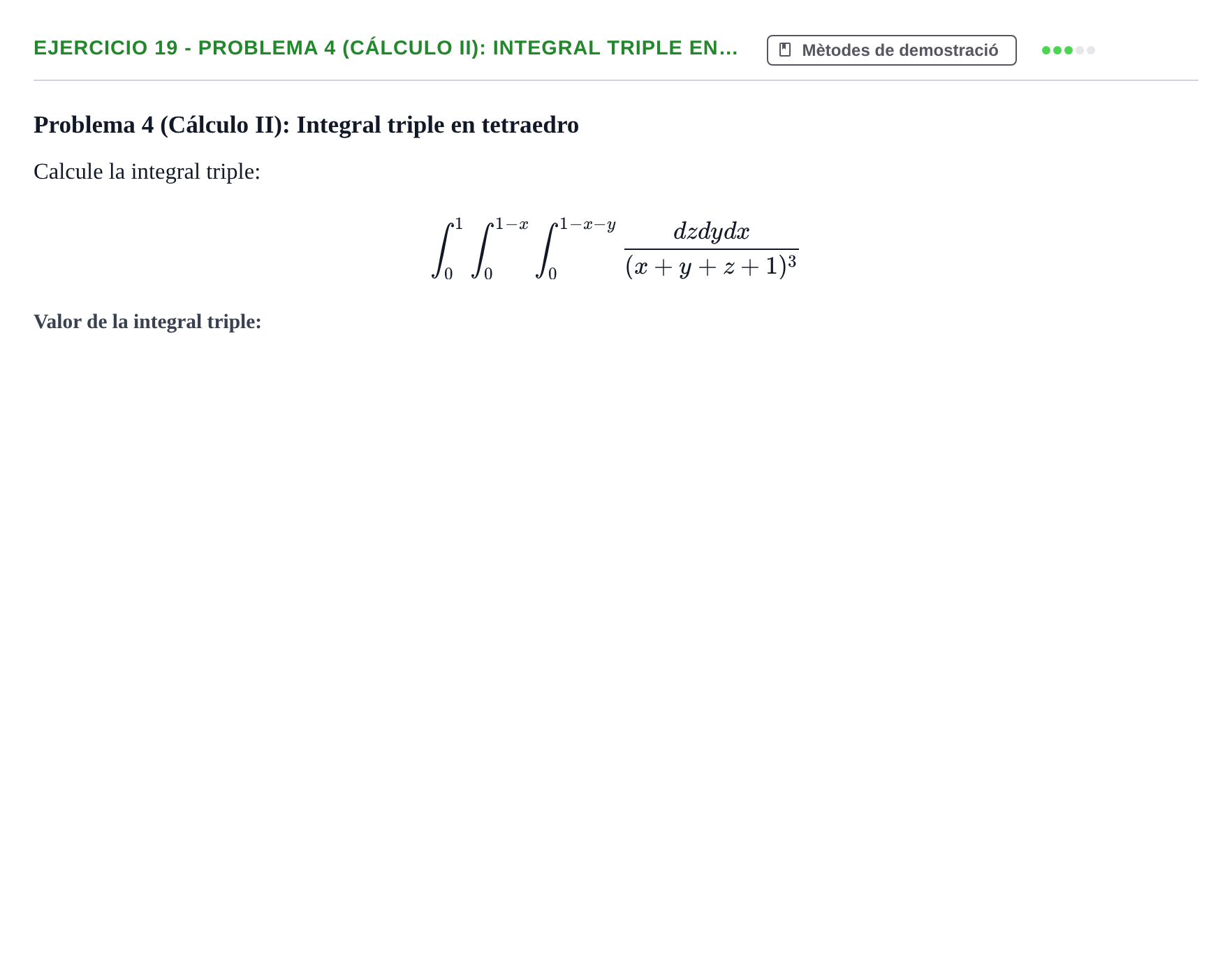 Enunciado: Ejercicio 19 - Problema 4 (Cálculo II): Integral triple en… · Fonaments Matemàtics UPC Col·lecció d'Exàmens Resolts de Càlcul (Volum 3)