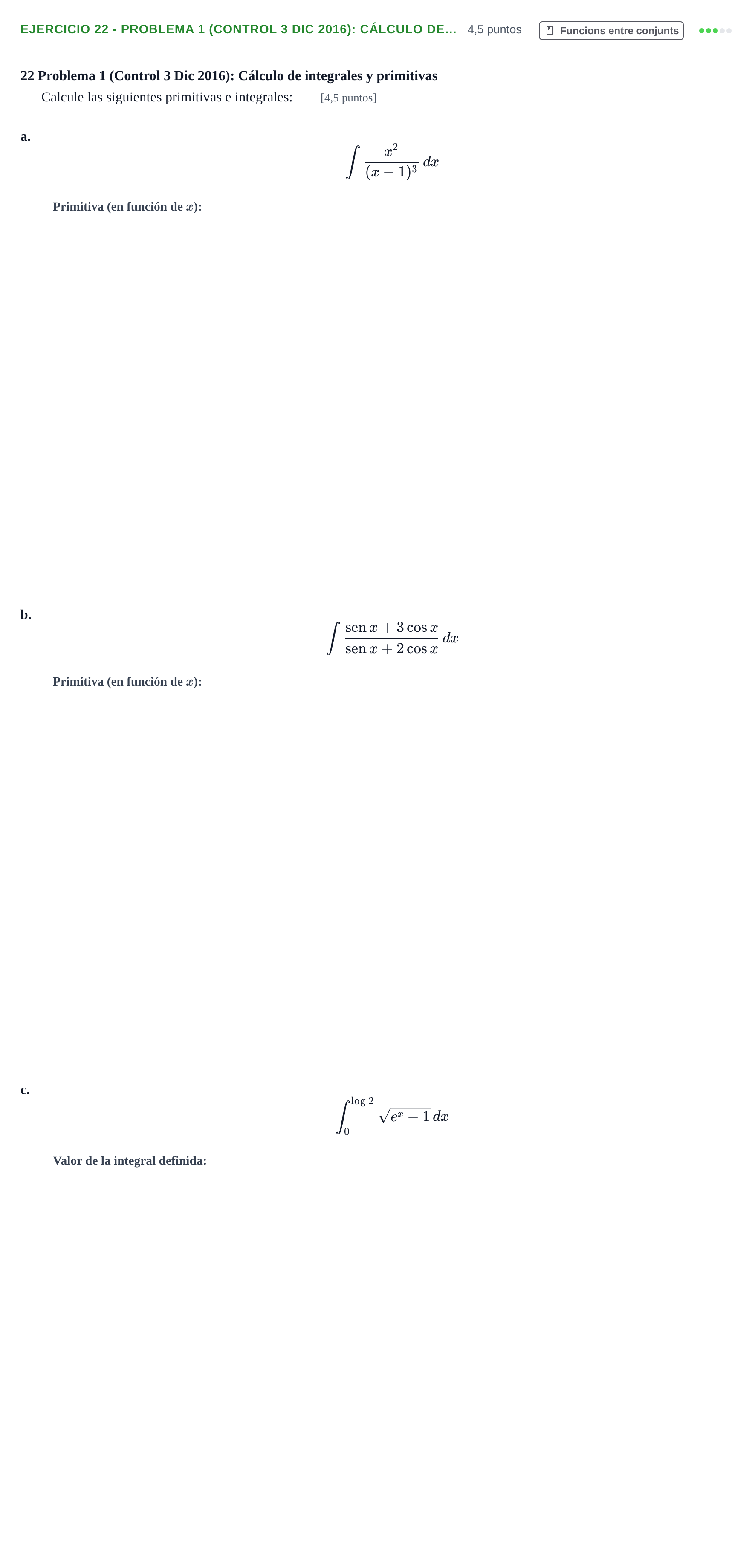 Enunciado: Ejercicio 22 - Problema 1 (Control 3 Dic 2016): Cálculo de… · Fonaments Matemàtics UPC Col·lecció d'Exàmens Resolts de Càlcul (Volum 3)