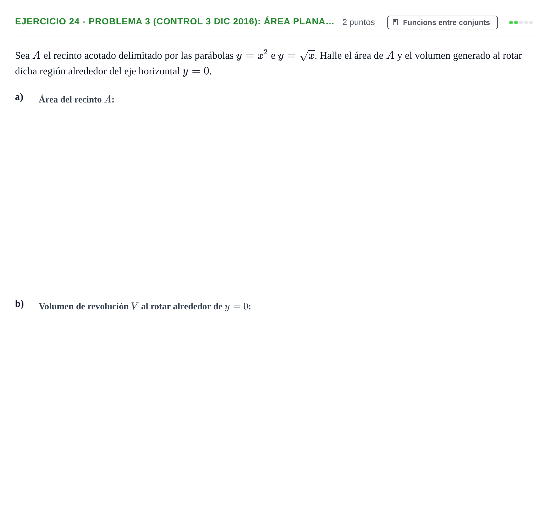 Enunciado: Ejercicio 24 - Problema 3 (Control 3 Dic 2016): Área plana… · Fonaments Matemàtics UPC Col·lecció d'Exàmens Resolts de Càlcul (Volum 3)