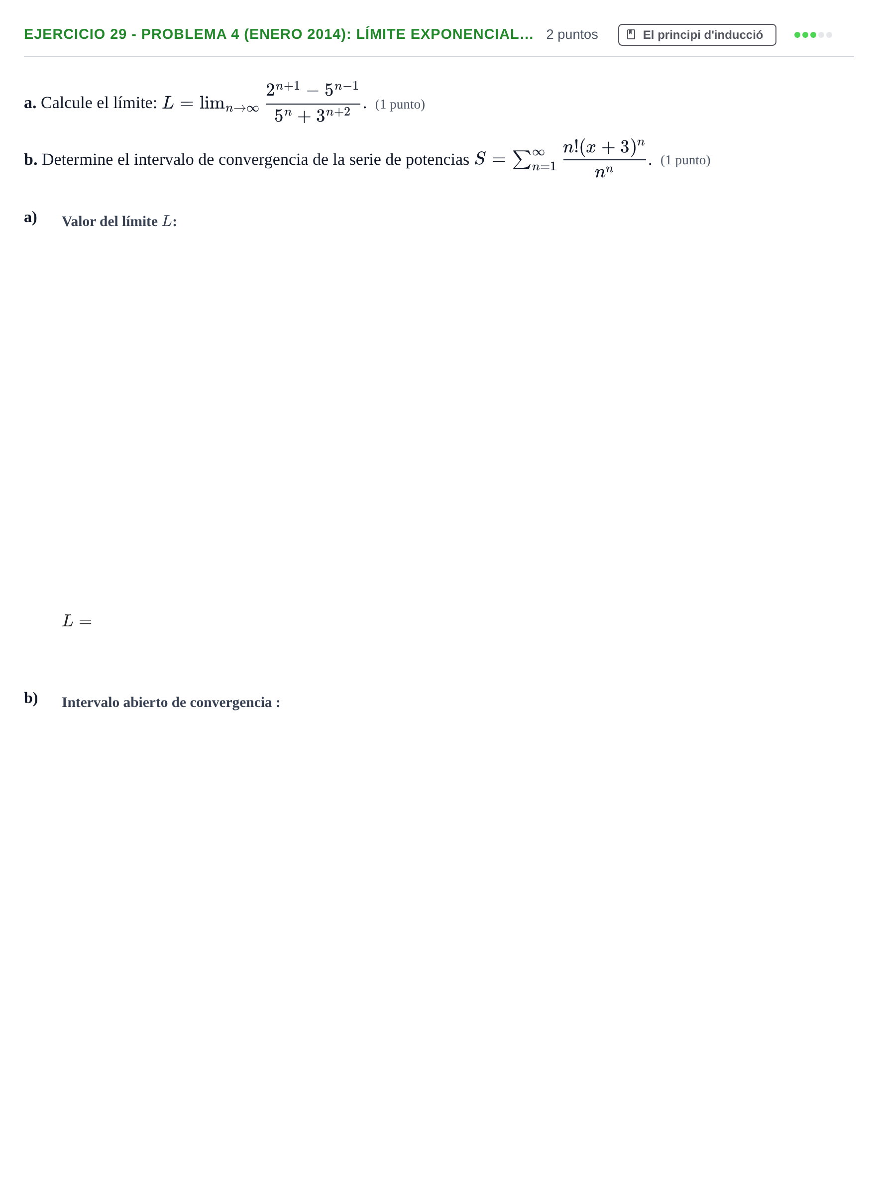 Enunciado: Ejercicio 29 - Problema 4 (Enero 2014): Límite exponencial… · Fonaments Matemàtics UPC Col·lecció d'Exàmens Resolts de Càlcul (Volum 3)