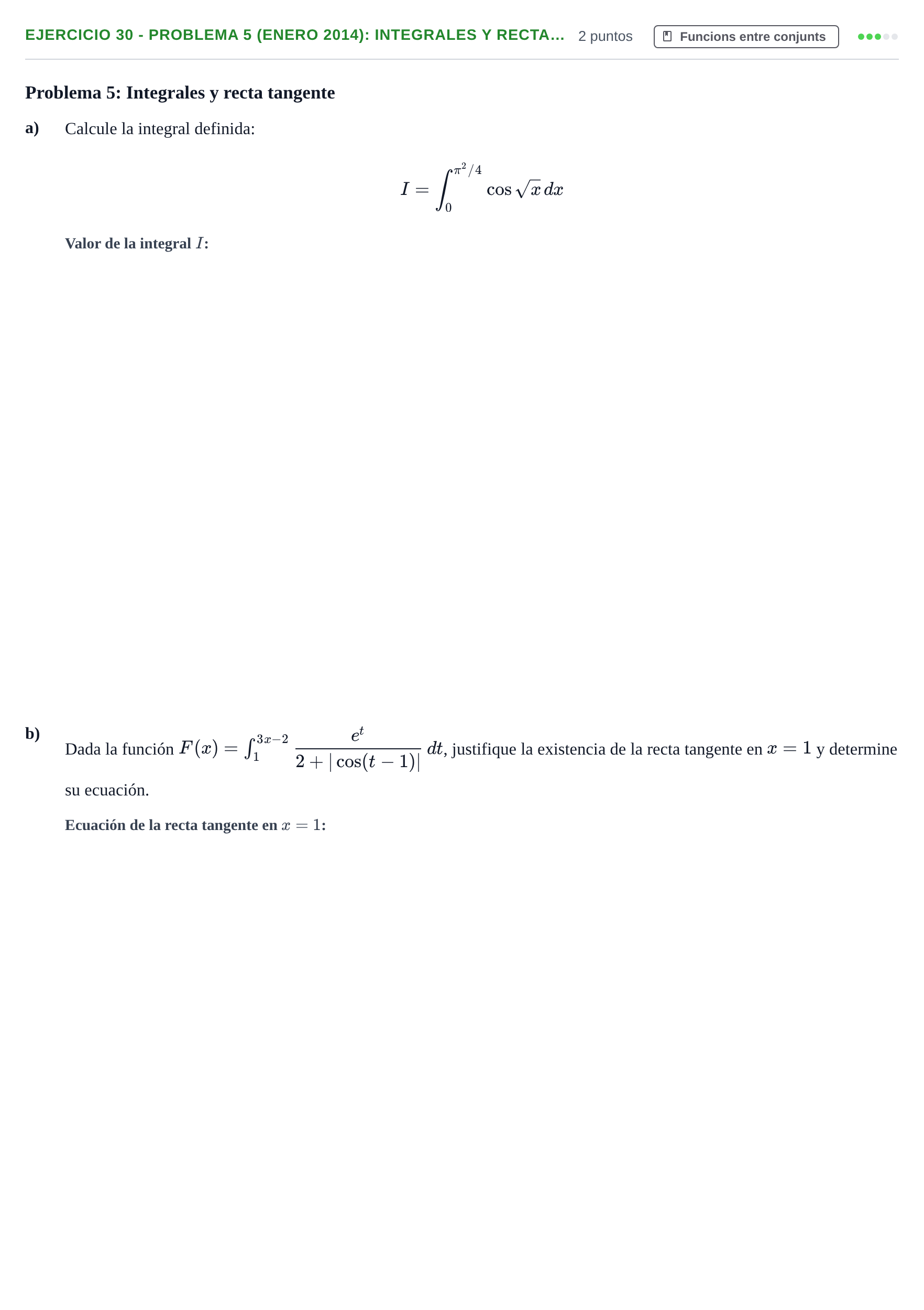 Enunciado: Ejercicio 30 - Problema 5 (Enero 2014): Integrales y recta… · Fonaments Matemàtics UPC Col·lecció d'Exàmens Resolts de Càlcul (Volum 3)
