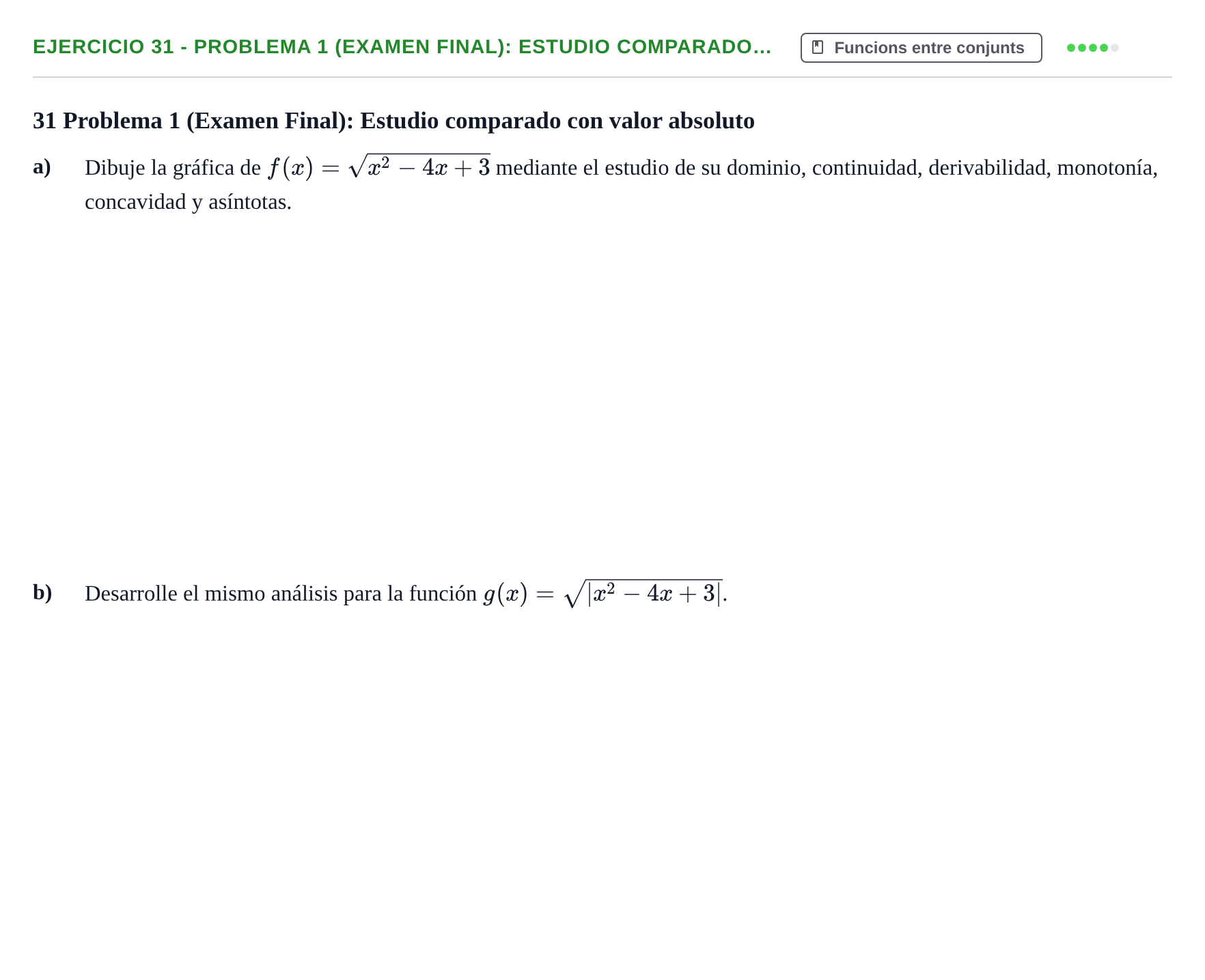 Enunciado: Ejercicio 31 - Problema 1 (Examen Final): Estudio comparado… · Fonaments Matemàtics UPC Col·lecció d'Exàmens Resolts de Càlcul (Volum 3)