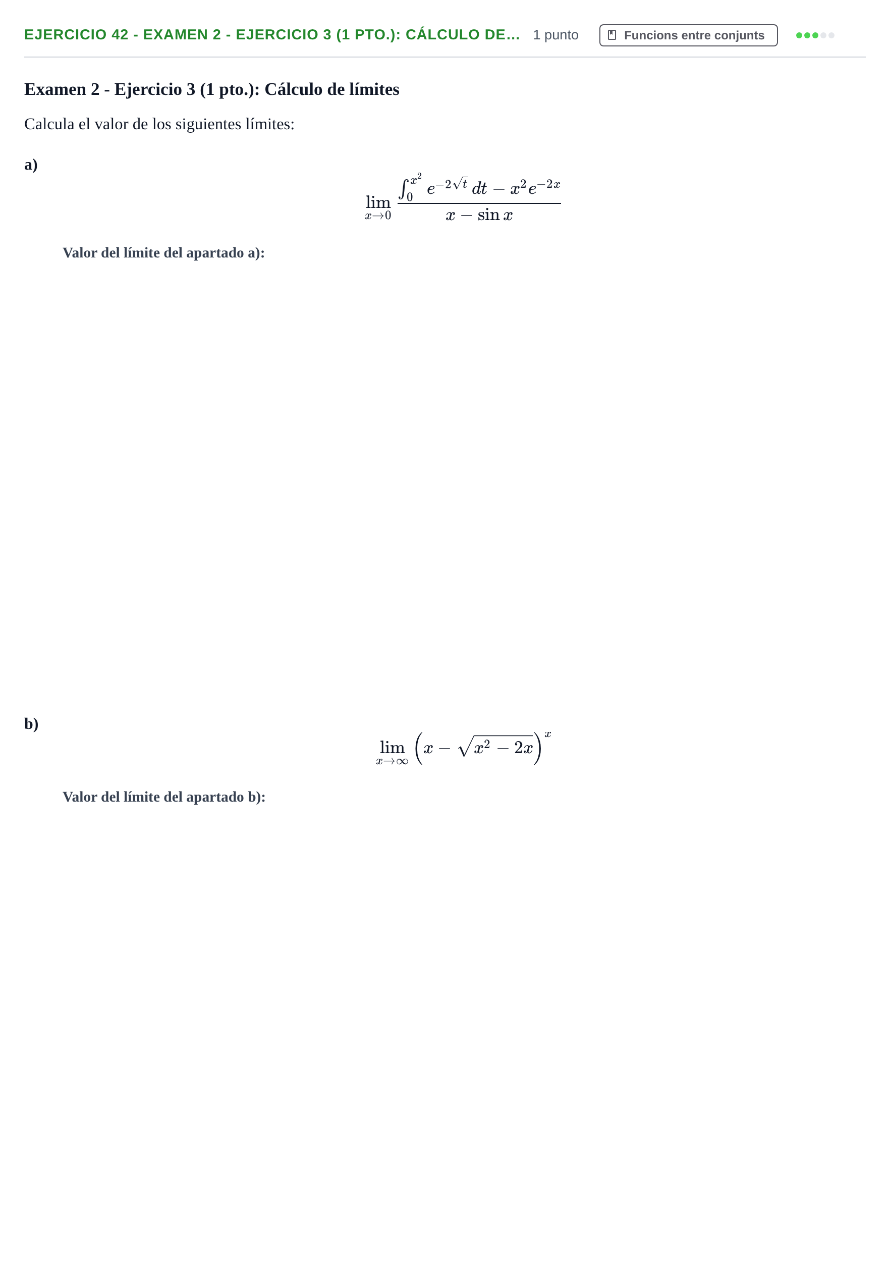 Enunciado: Ejercicio 42 - Examen 2 - Ejercicio 3 (1 pto.): Cálculo de… · Fonaments Matemàtics UPC Col·lecció d'Exàmens Resolts de Càlcul (Volum 3)