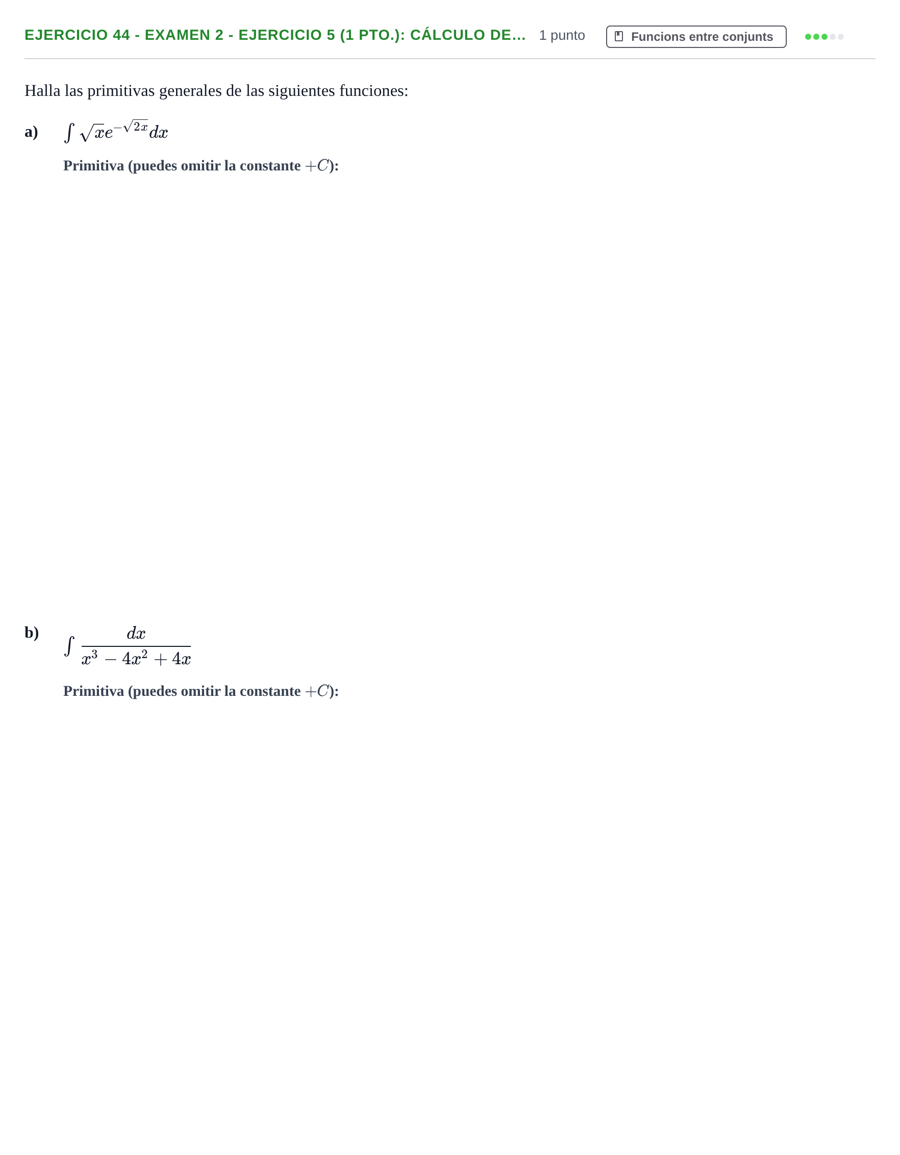Enunciado: Ejercicio 44 - Examen 2 - Ejercicio 5 (1 pto.): Cálculo de… · Fonaments Matemàtics UPC Col·lecció d'Exàmens Resolts de Càlcul (Volum 3)