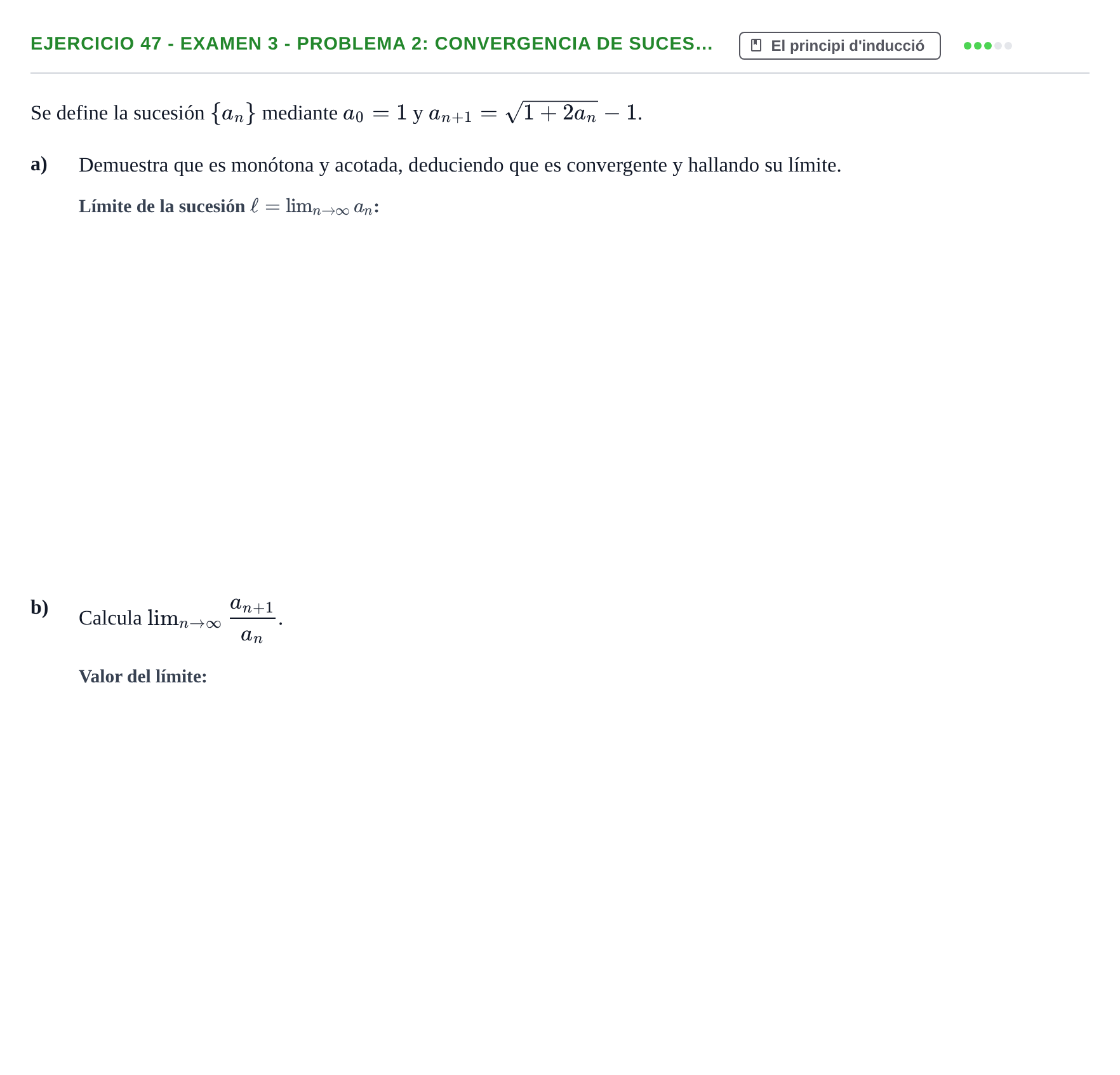 Enunciado: Ejercicio 47 - Examen 3 - Problema 2: Convergencia de suces… · Fonaments Matemàtics UPC Col·lecció d'Exàmens Resolts de Càlcul (Volum 3)