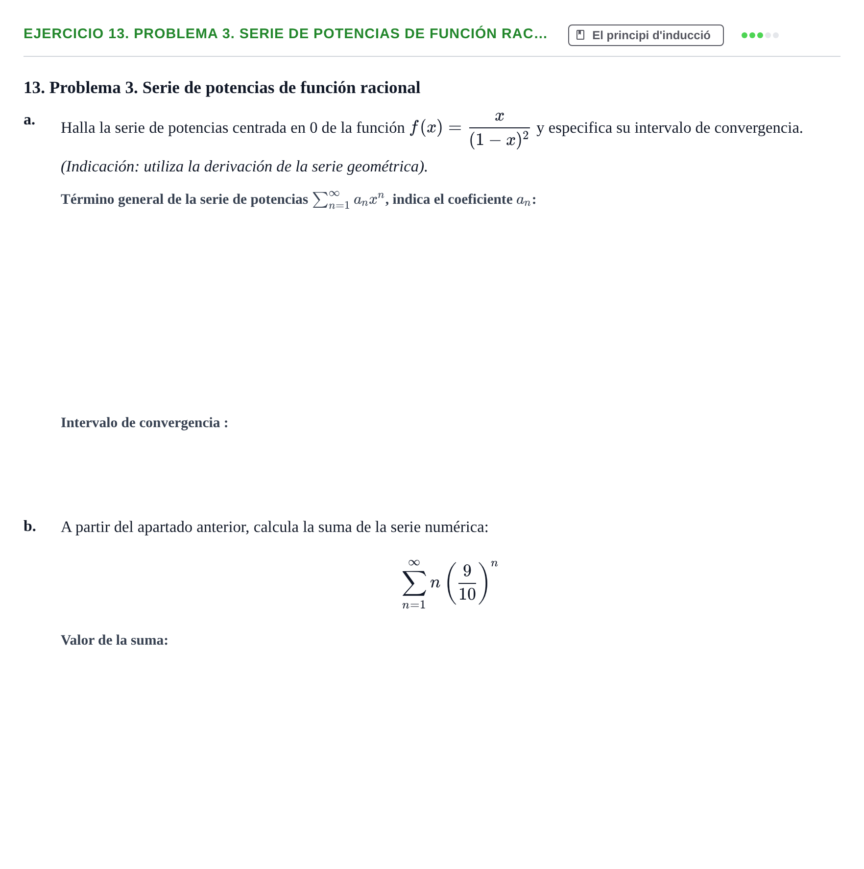 Enunciado: Ejercicio 13. Problema 3. Serie de potencias de función rac… · Fonaments Matemàtics UPC Exámenes de Cálculo - Parte 1