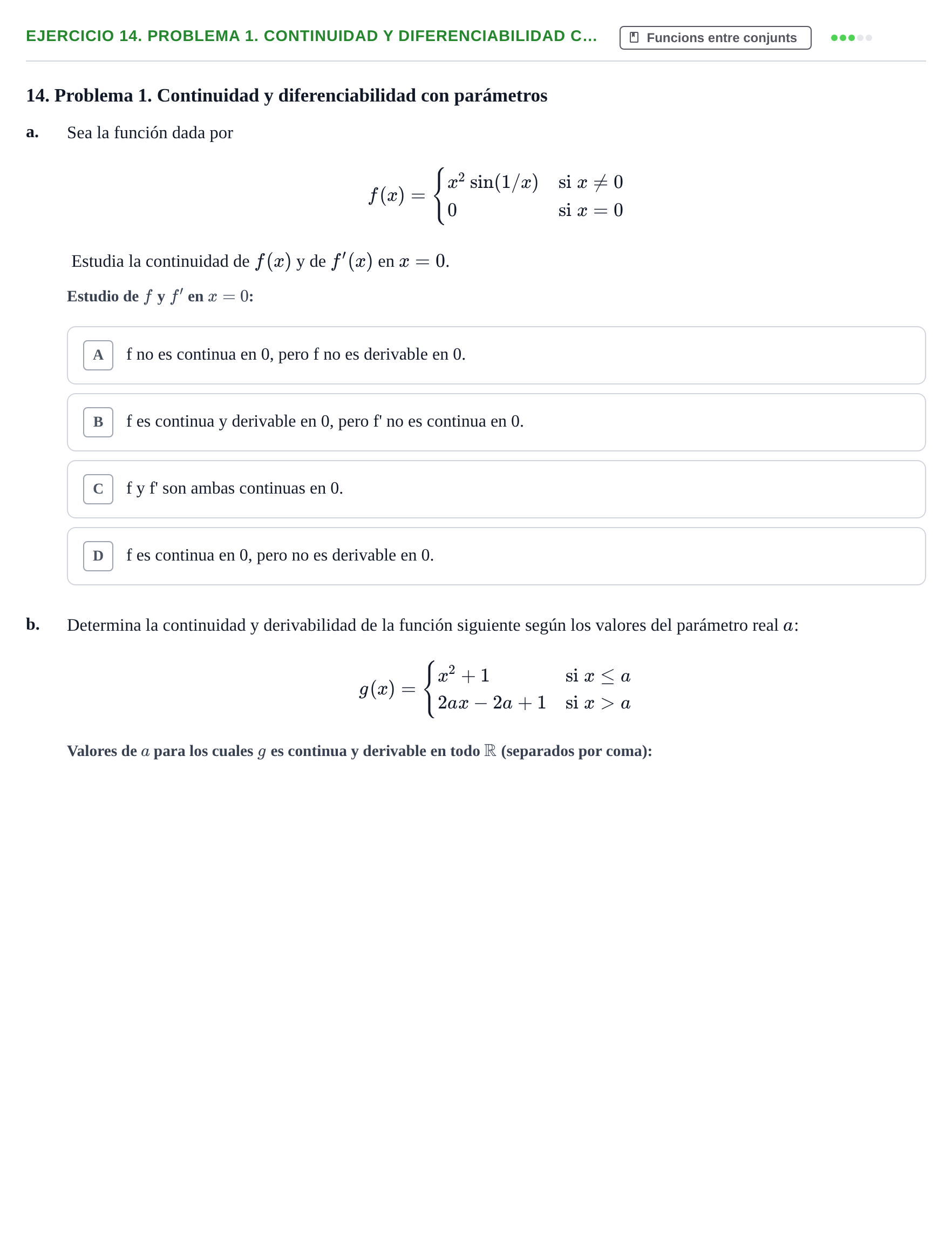 Enunciado: Ejercicio 14. Problema 1. Continuidad y diferenciabilidad c… · Fonaments Matemàtics UPC Exámenes de Cálculo - Parte 1