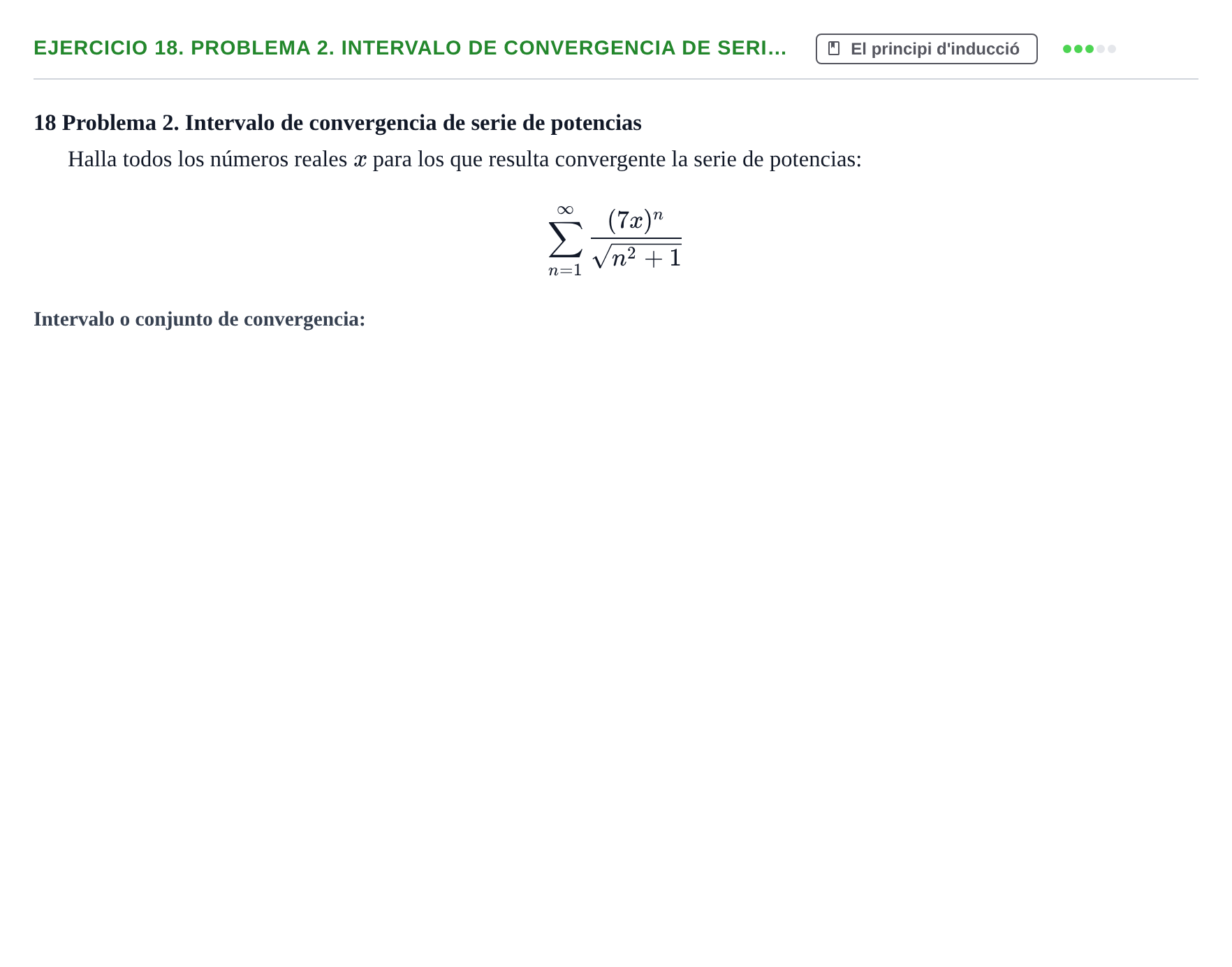 Enunciado: Ejercicio 18. Problema 2. Intervalo de convergencia de seri… · Fonaments Matemàtics UPC Exámenes de Cálculo - Parte 1
