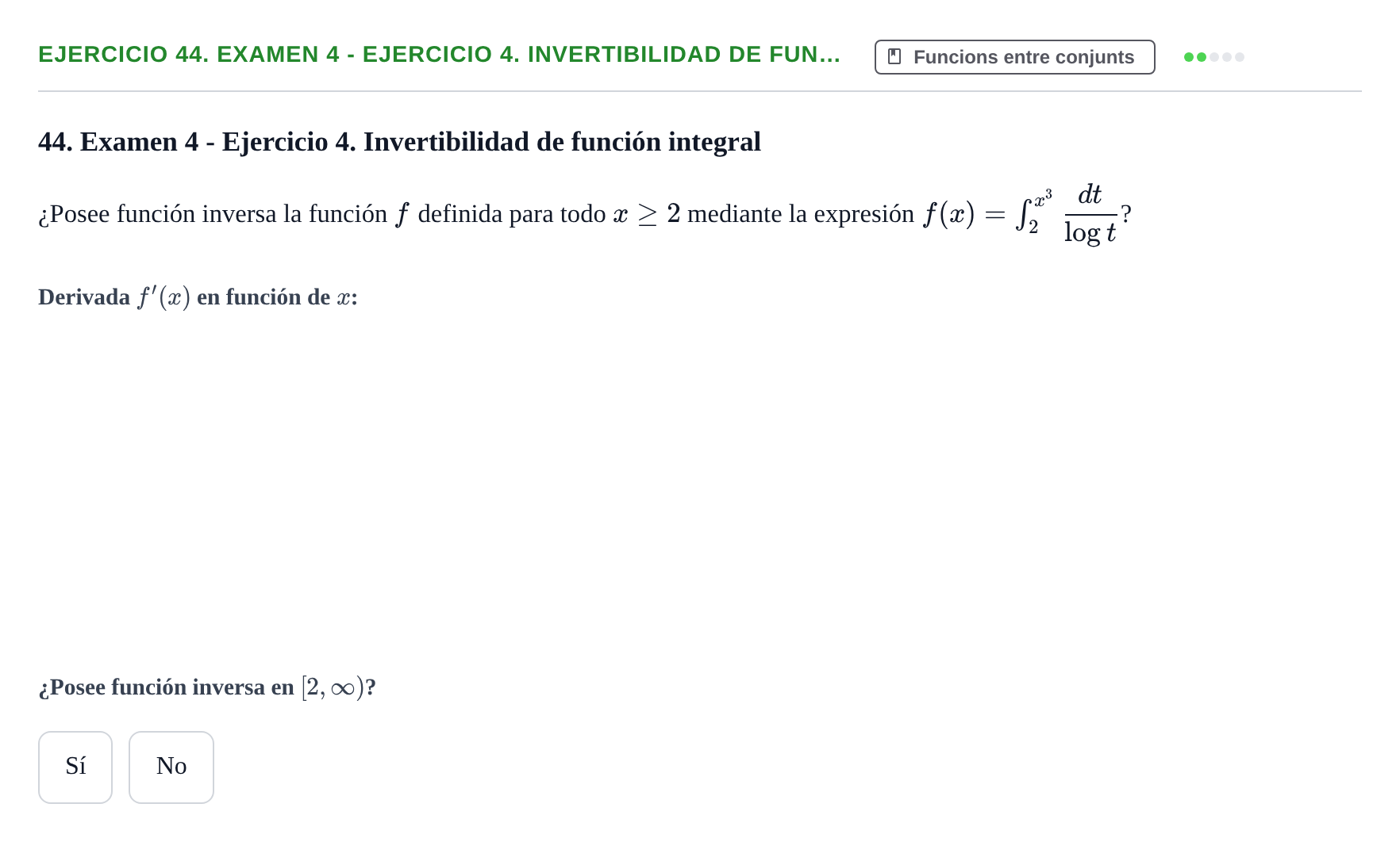 Enunciado: Ejercicio 44. Examen 4 - Ejercicio 4. Invertibilidad de fun… · Fonaments Matemàtics UPC Exámenes de Cálculo - Parte 1