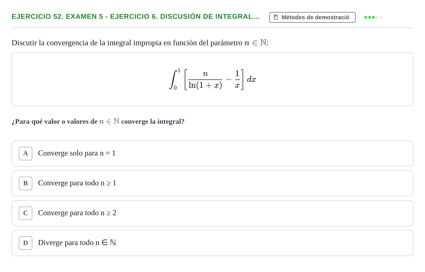 Enunciado: Ejercicio 52. Examen 5 - Ejercicio 6. Discusión de integral… · Fonaments Matemàtics UPC Exámenes de Cálculo - Parte 1