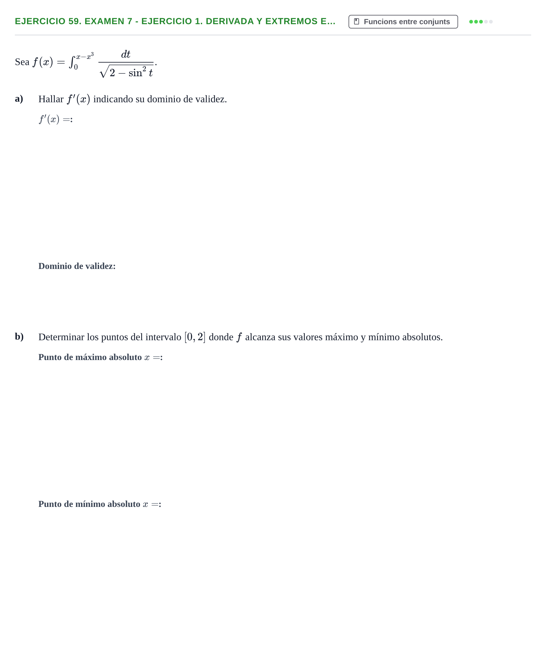 Enunciado: Ejercicio 59. Examen 7 - Ejercicio 1. Derivada y extremos e… · Fonaments Matemàtics UPC Exámenes de Cálculo - Parte 1