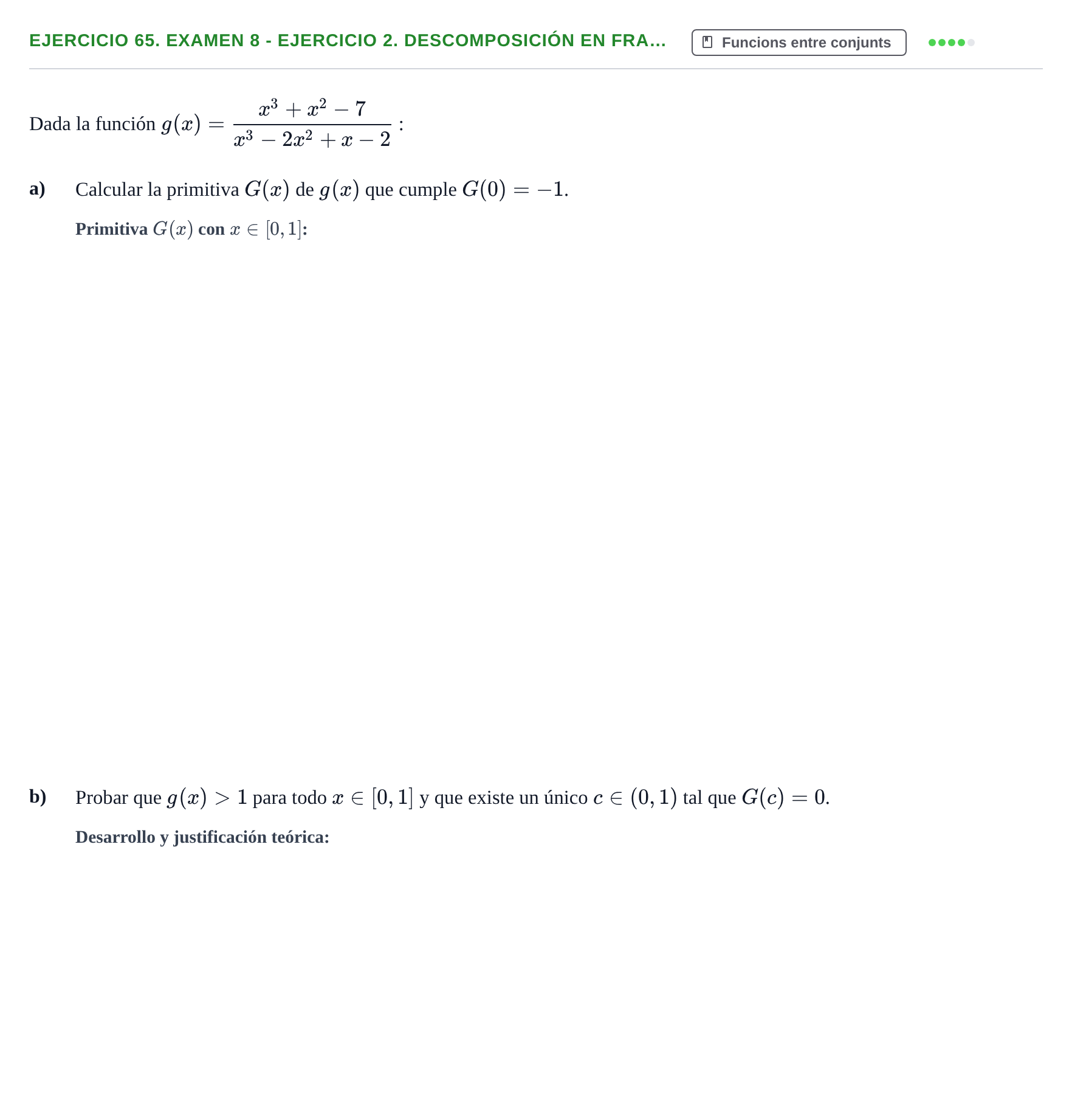 Enunciado: Ejercicio 65. Examen 8 - Ejercicio 2. Descomposición en fra… · Fonaments Matemàtics UPC Exámenes de Cálculo - Parte 1