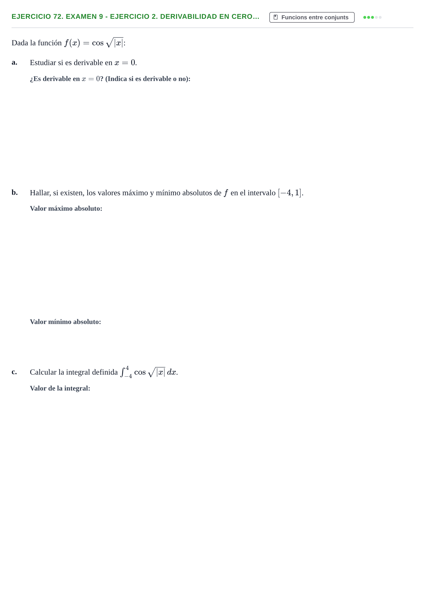 Enunciado: Ejercicio 72. Examen 9 - Ejercicio 2. Derivabilidad en cero… · Fonaments Matemàtics UPC Exámenes de Cálculo - Parte 1