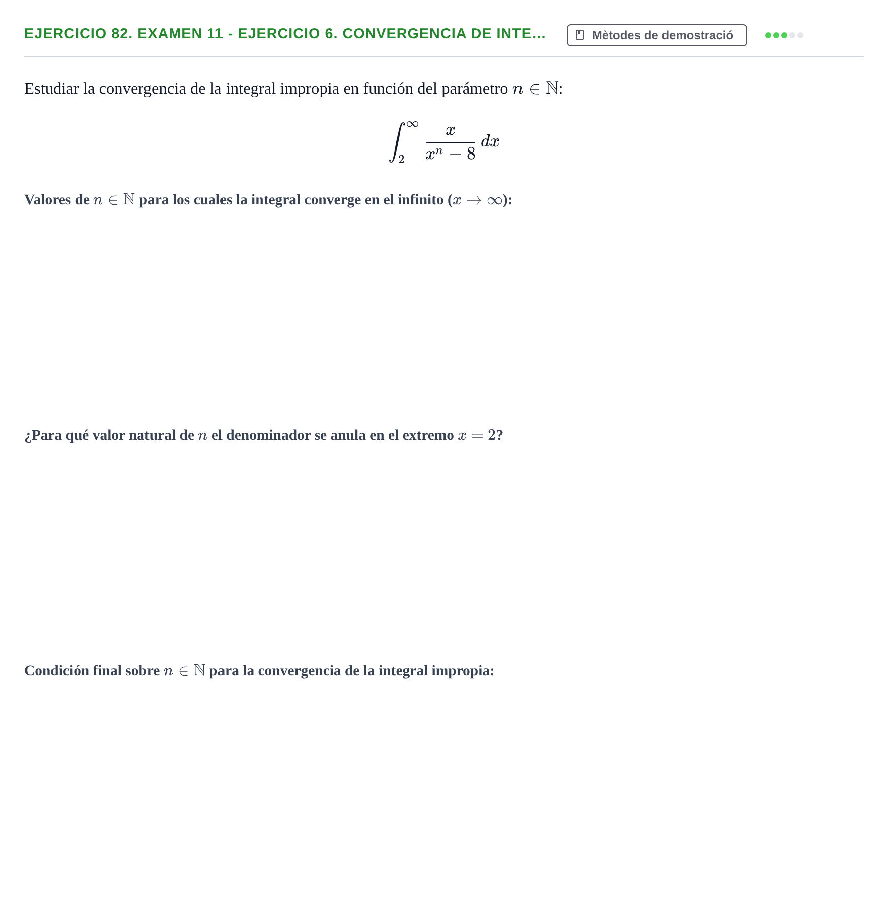 Enunciado: Ejercicio 82. Examen 11 - Ejercicio 6. Convergencia de inte… · Fonaments Matemàtics UPC Exámenes de Cálculo - Parte 1