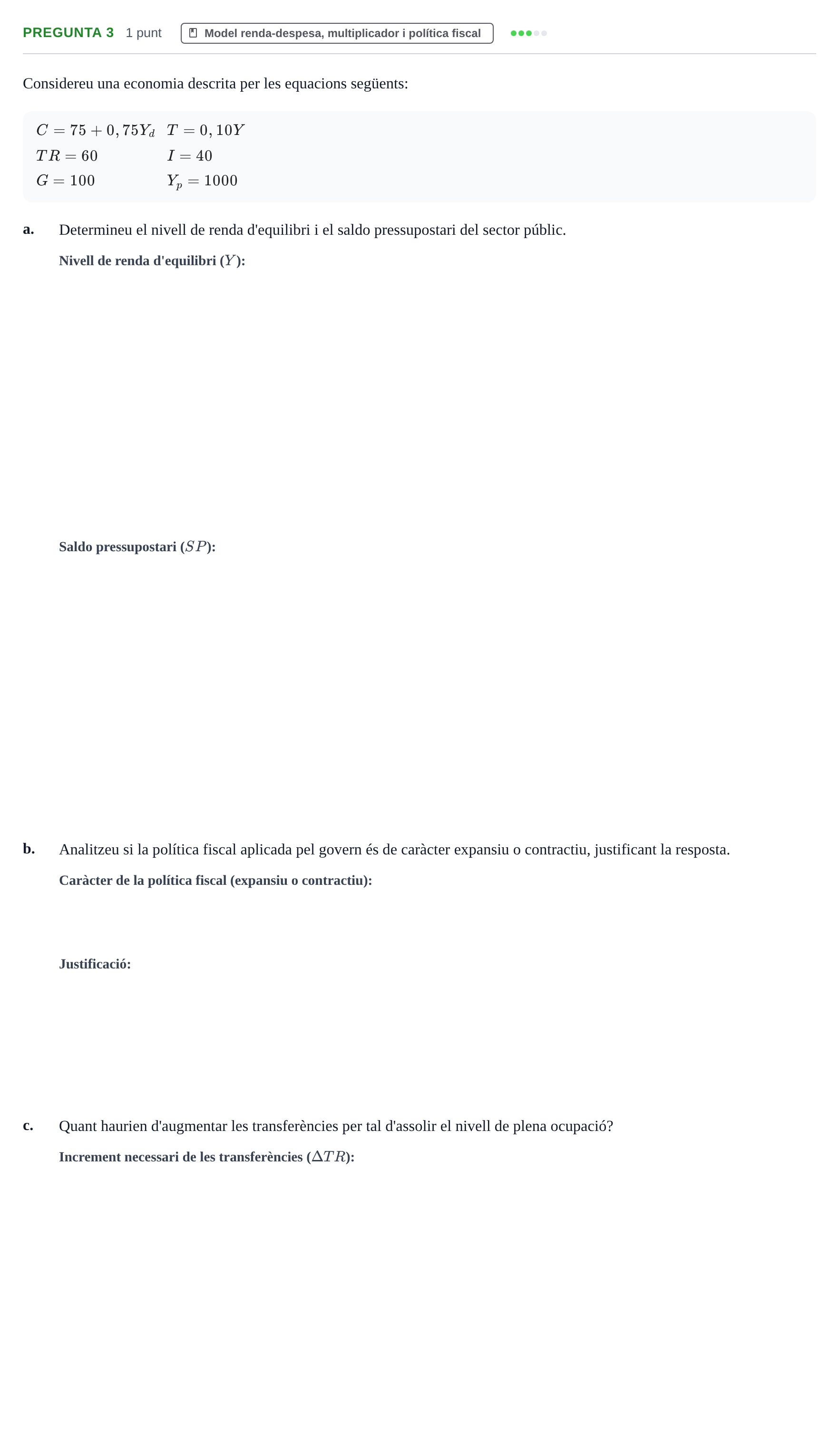 Enunciado: Pregunta 3 · Introducción a la Economía UDG Juny 2017