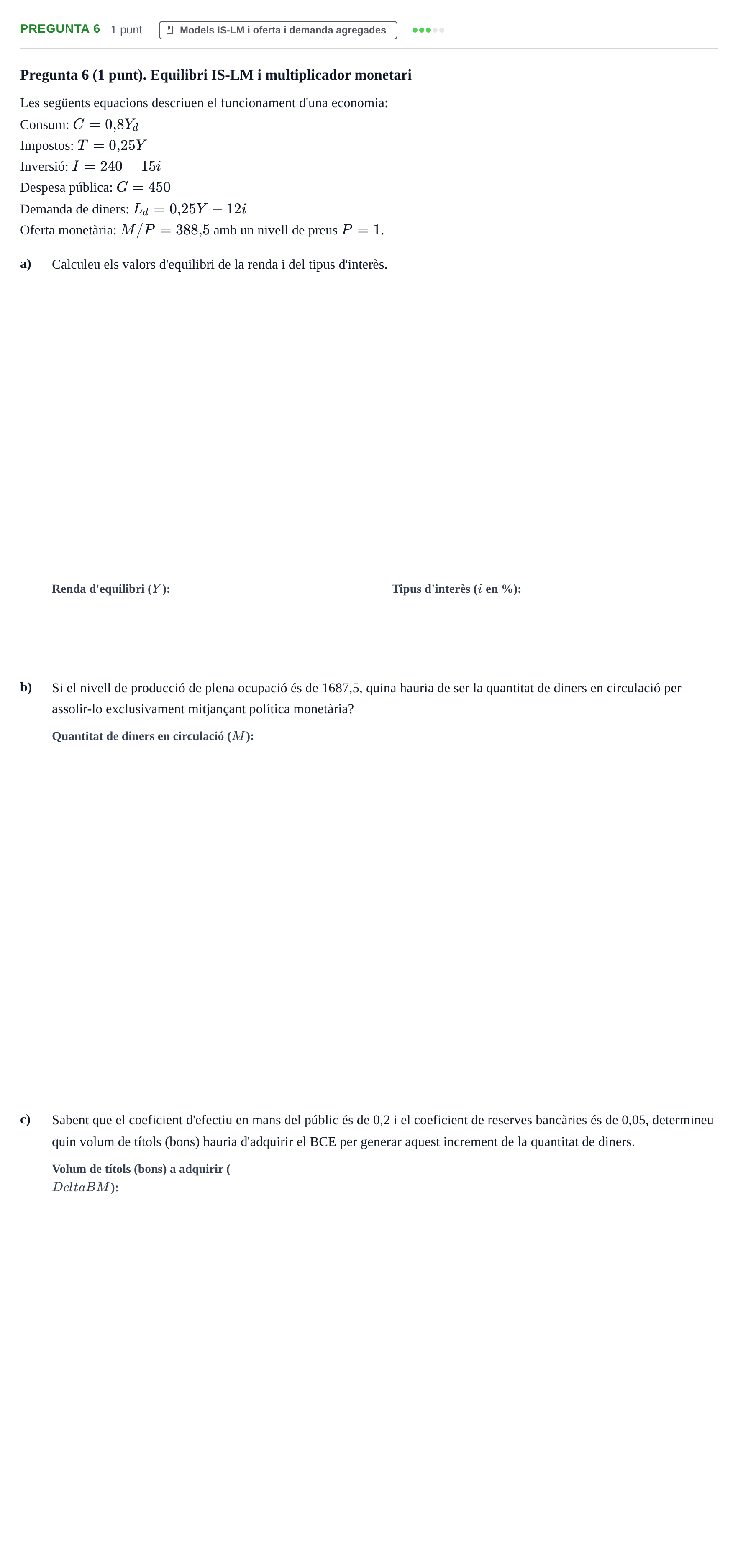 Enunciado: Pregunta 6 · Introducción a la Economía UDG Juny 2017