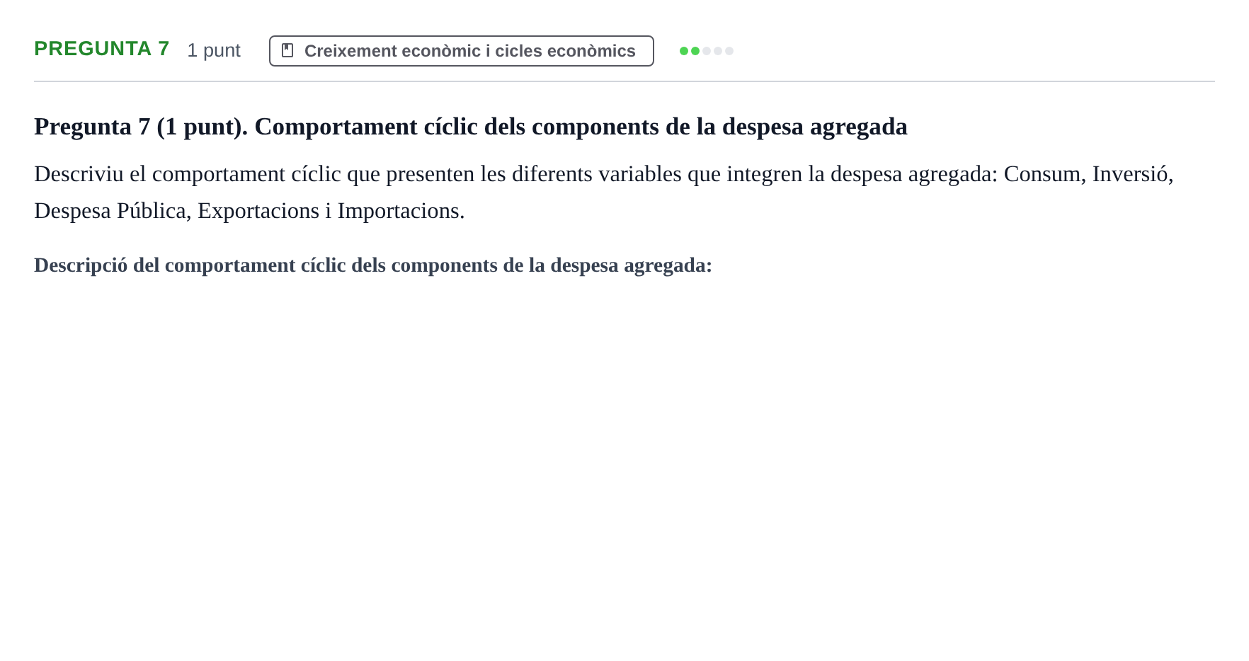 Enunciado: Pregunta 7 · Introducción a la Economía UDG Juny 2017
