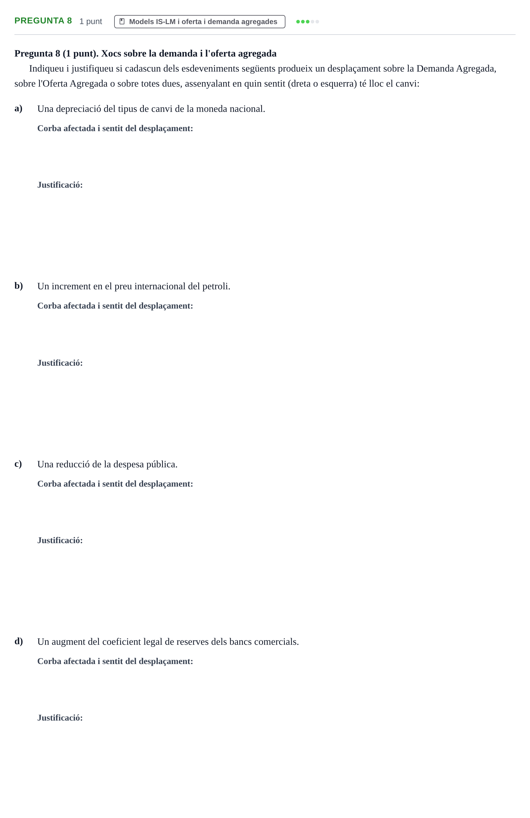 Enunciado: Pregunta 8 · Introducción a la Economía UDG Juny 2017