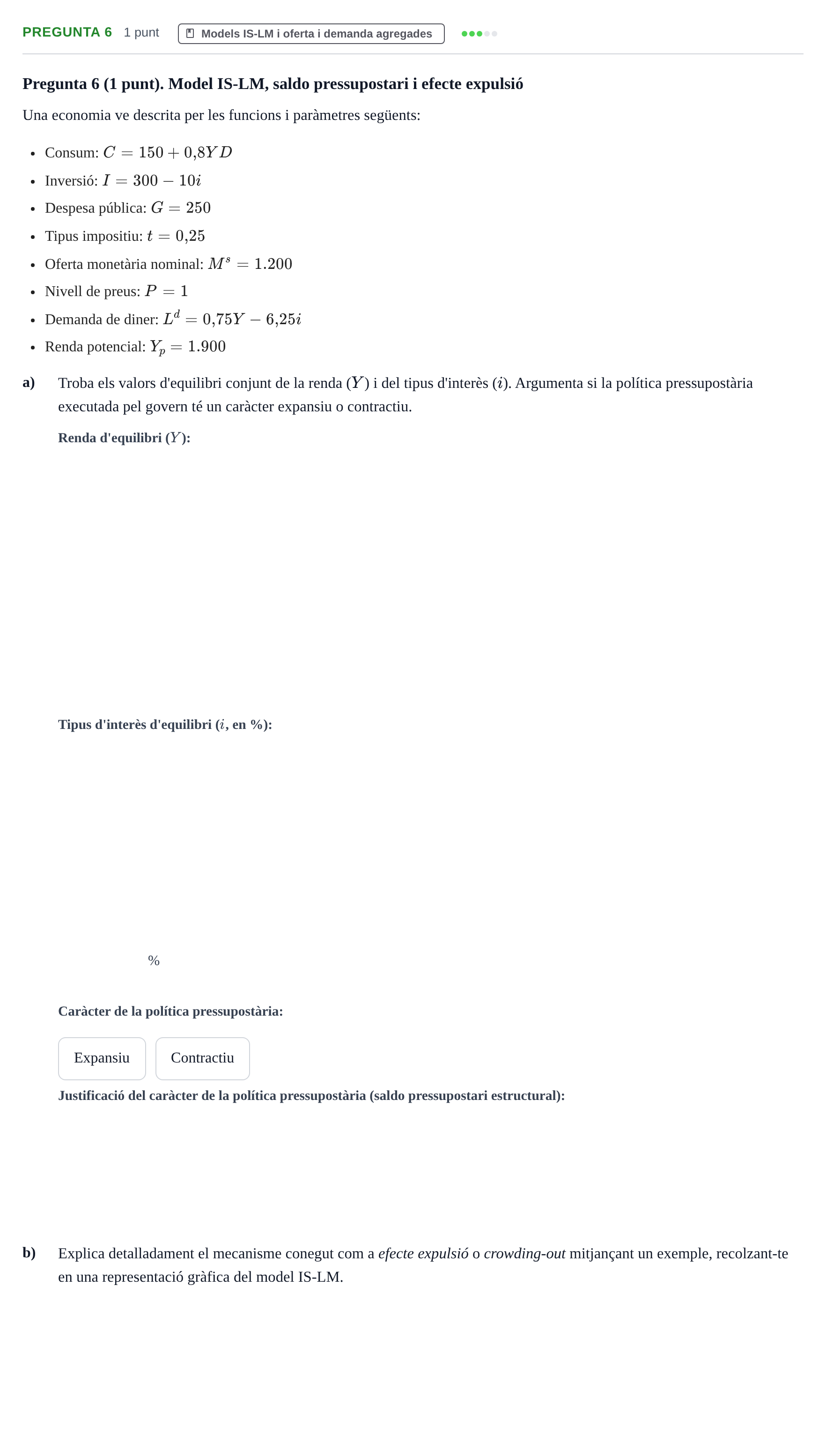 Enunciado: Pregunta 6 · Introducción a la Economía UDG Juny 2018