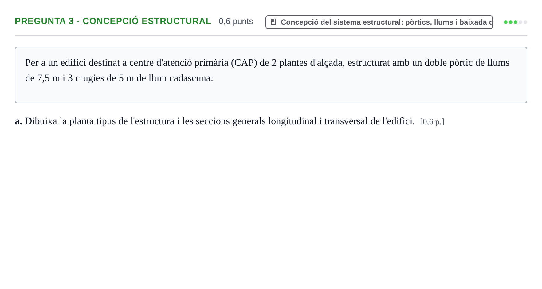 Enunciado: Pregunta 3 - Concepció estructural · Construcción I UPC 2023