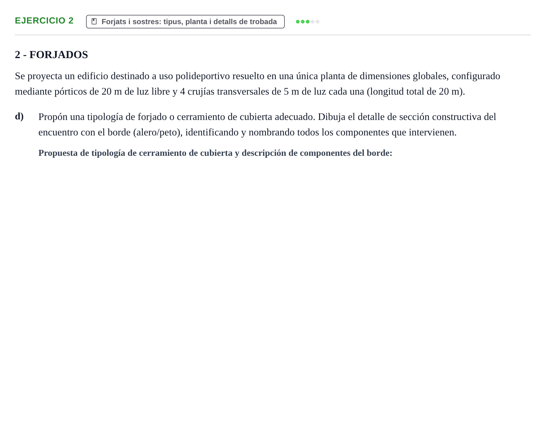 Enunciado: Ejercicio 2 - Forjats i sostres · Construcción I UPC 2024