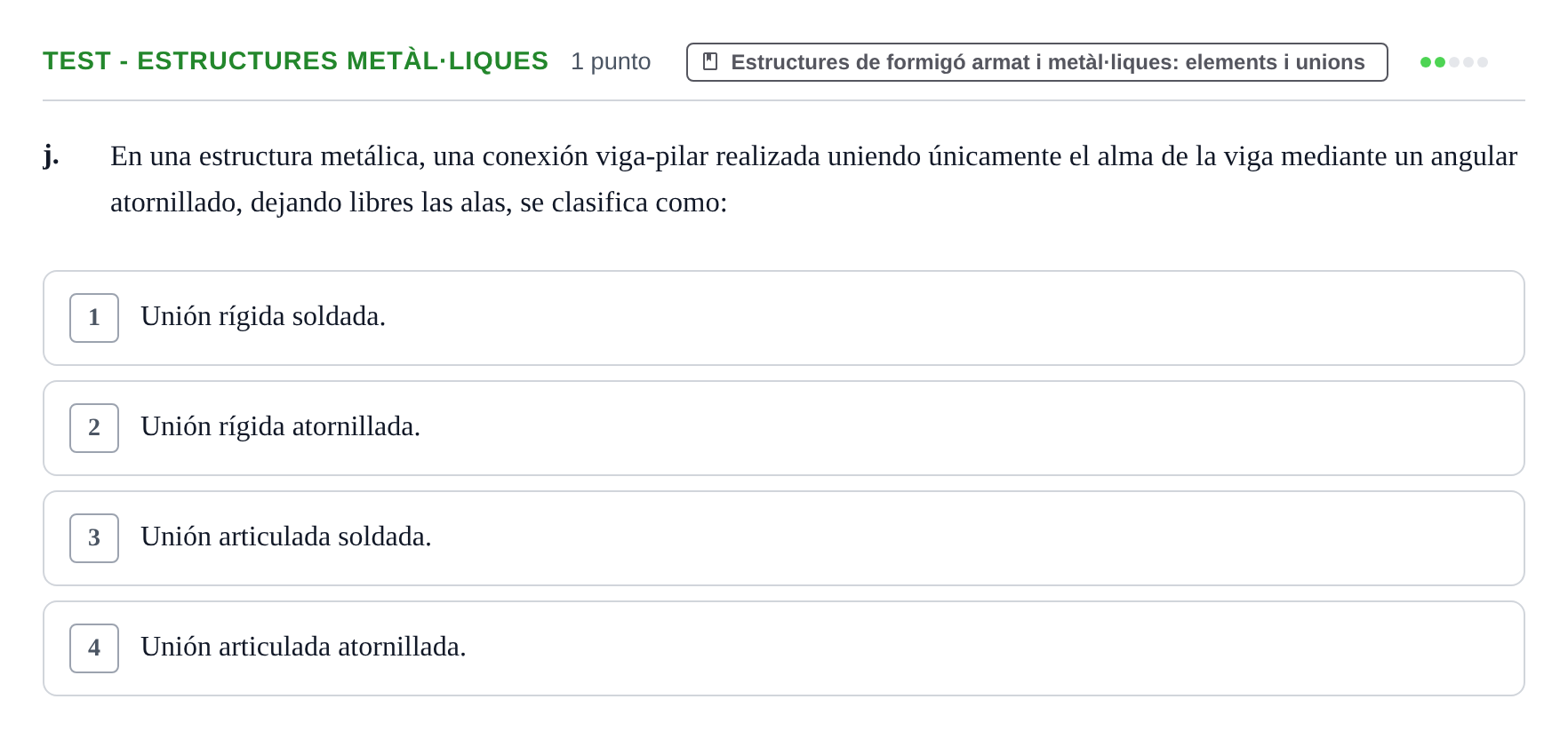 Enunciado: Ejercicio Test - Estructures metàl·liques · Construcción I UPC Examen Parcial 1. Casa Hopkins, Cimentaciones, Forjados y Test de Materiales