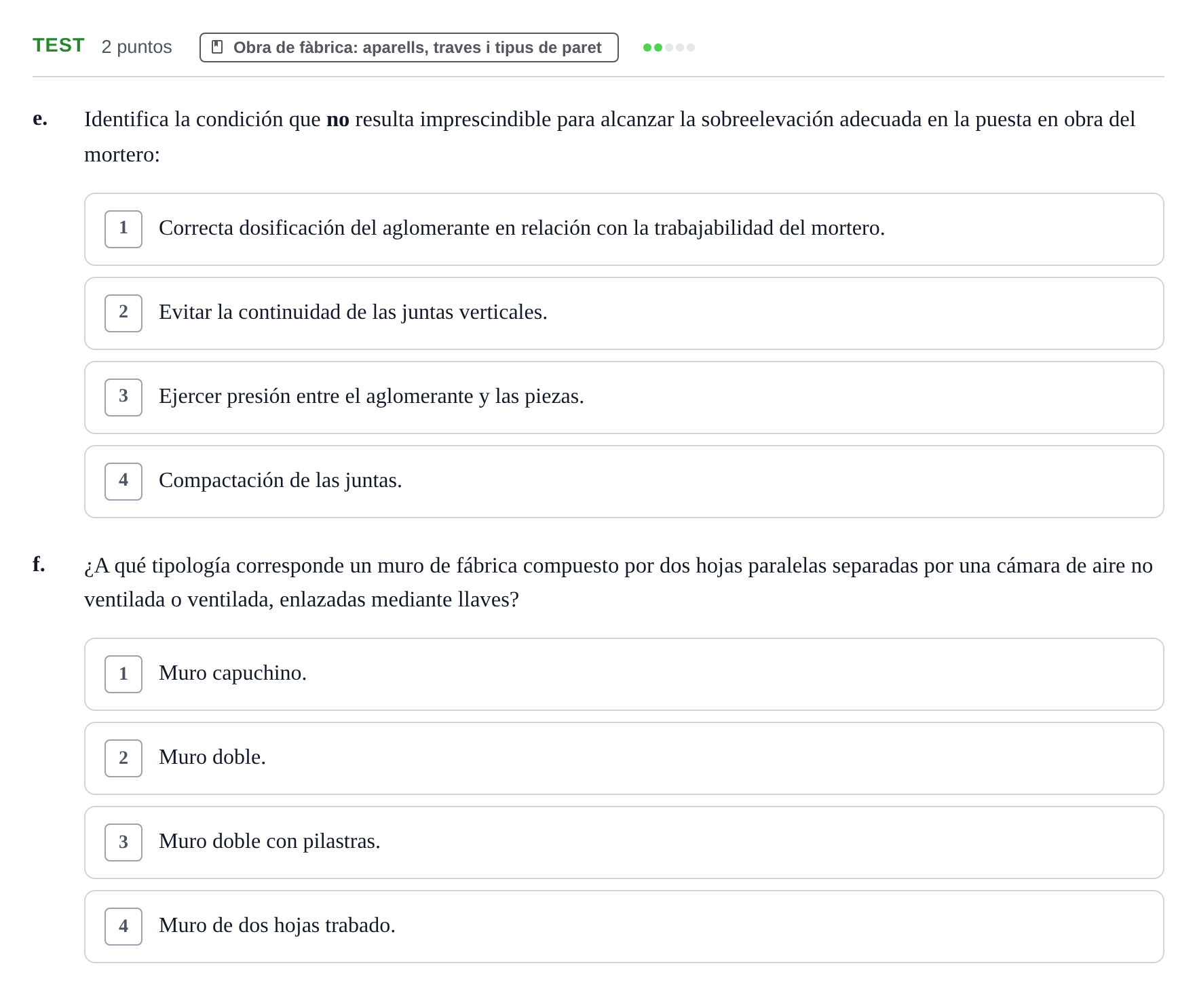 Enunciado: Ejercicio Test - Obra de fàbrica · Construcción I UPC Examen Parcial 1. Casa Hopkins, Cimentaciones, Forjados y Test de Materiales