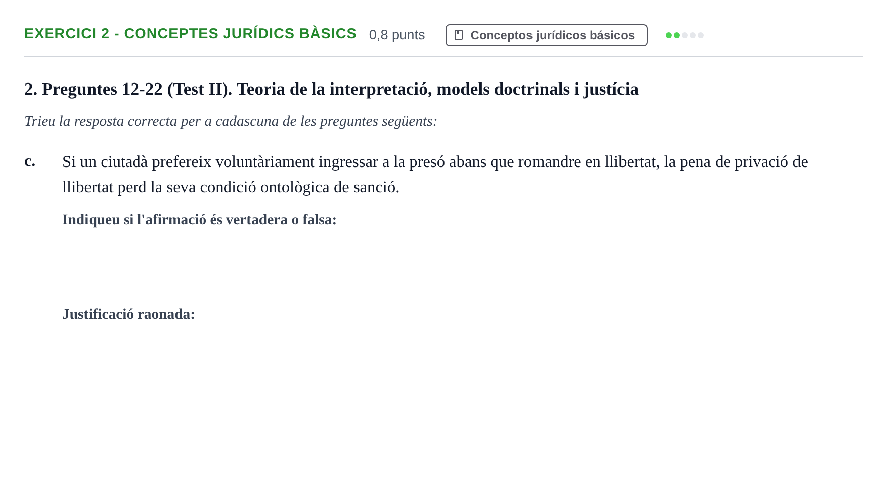 Enunciado: Exercici 2 - Conceptes jurídics bàsics · Introducción al Derecho UOC 2023