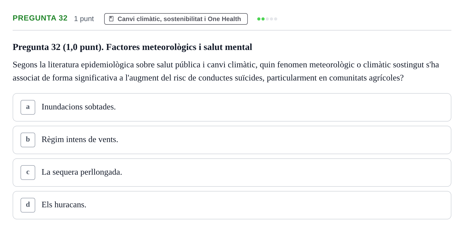 Enunciado: Pregunta 32 · Infermeria de salut pùblica i comunitària UB Juny 2023