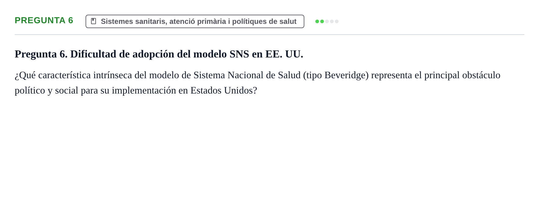 Enunciado: Pregunta 6 · Infermeria de salut pùblica i comunitària UB Examen de Salud Pública y Comunitaria