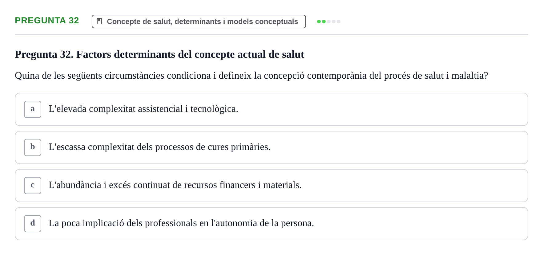 Enunciado: Pregunta 32 · Infermeria de salut pùblica i comunitària UB Examen Parcial de Salut Pública i Comunitària