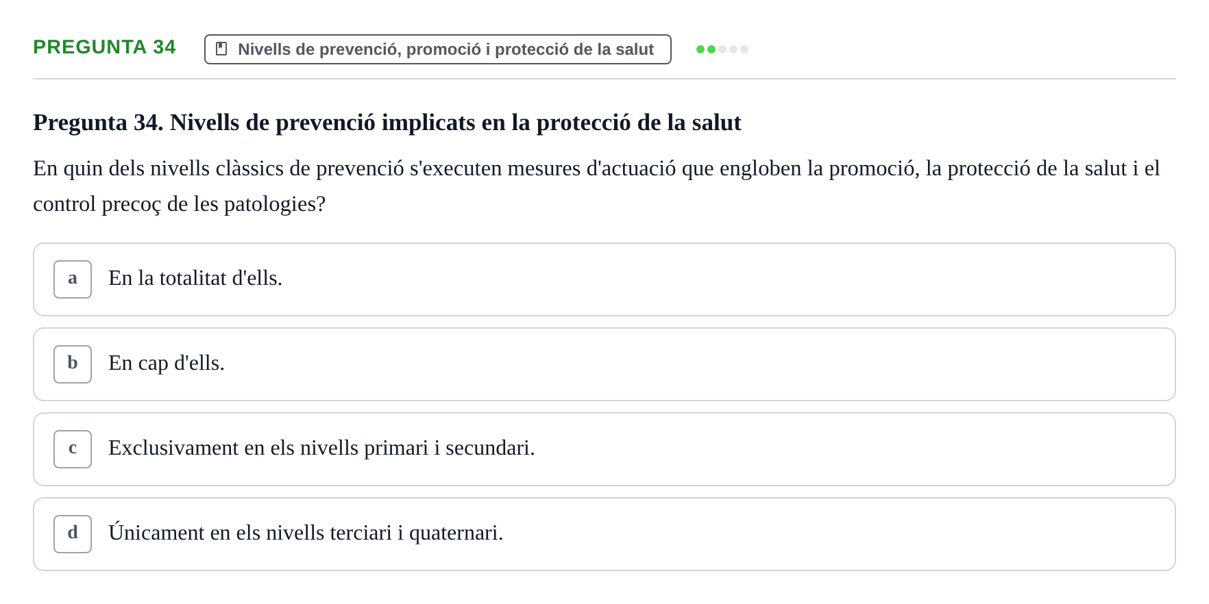 Enunciado: Pregunta 34 · Infermeria de salut pùblica i comunitària UB Examen Parcial de Salut Pública i Comunitària