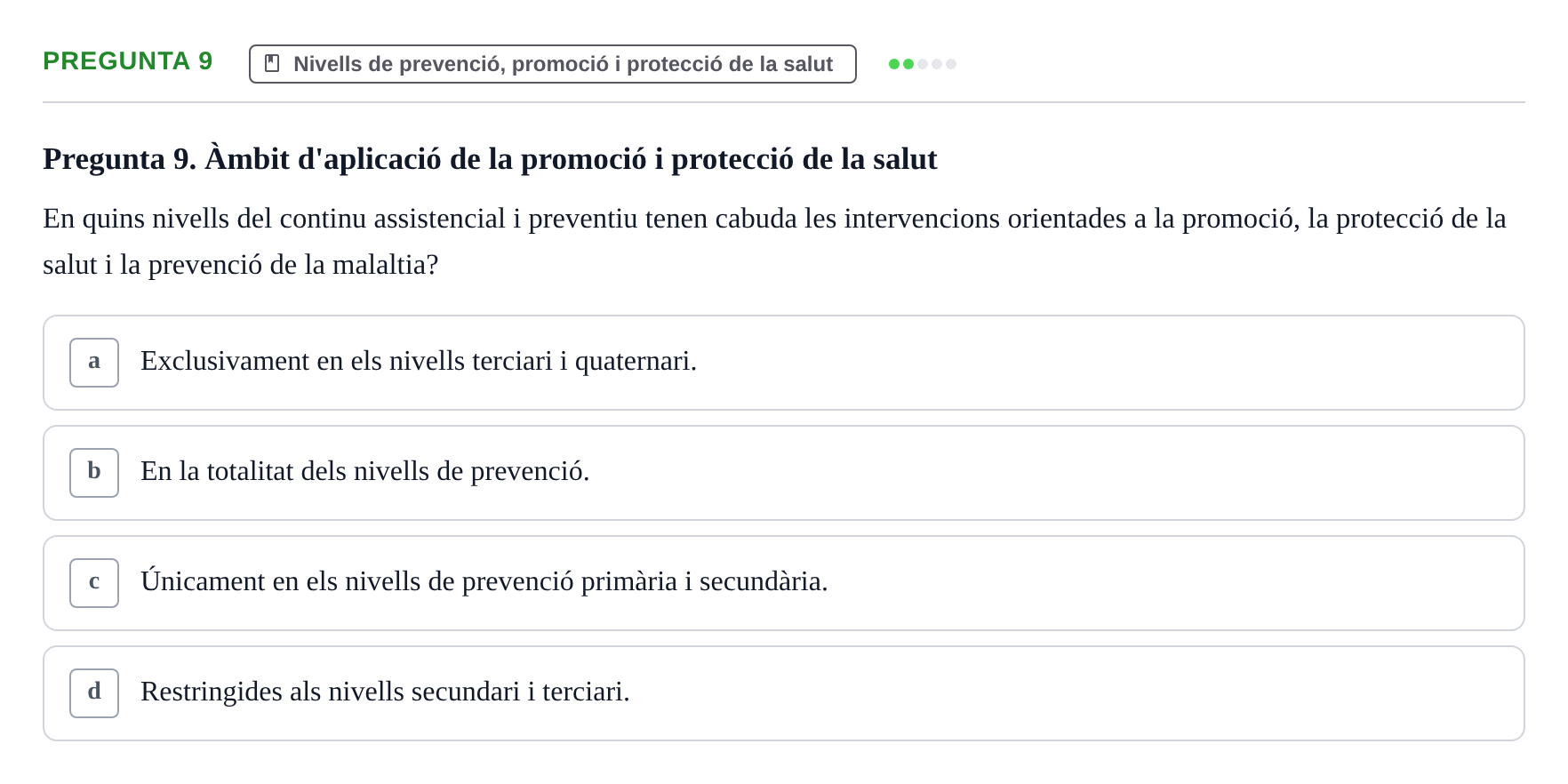 Enunciado: Pregunta 9 · Infermeria de salut pùblica i comunitària UB Examen Parcial de Salut Pública i Comunitària