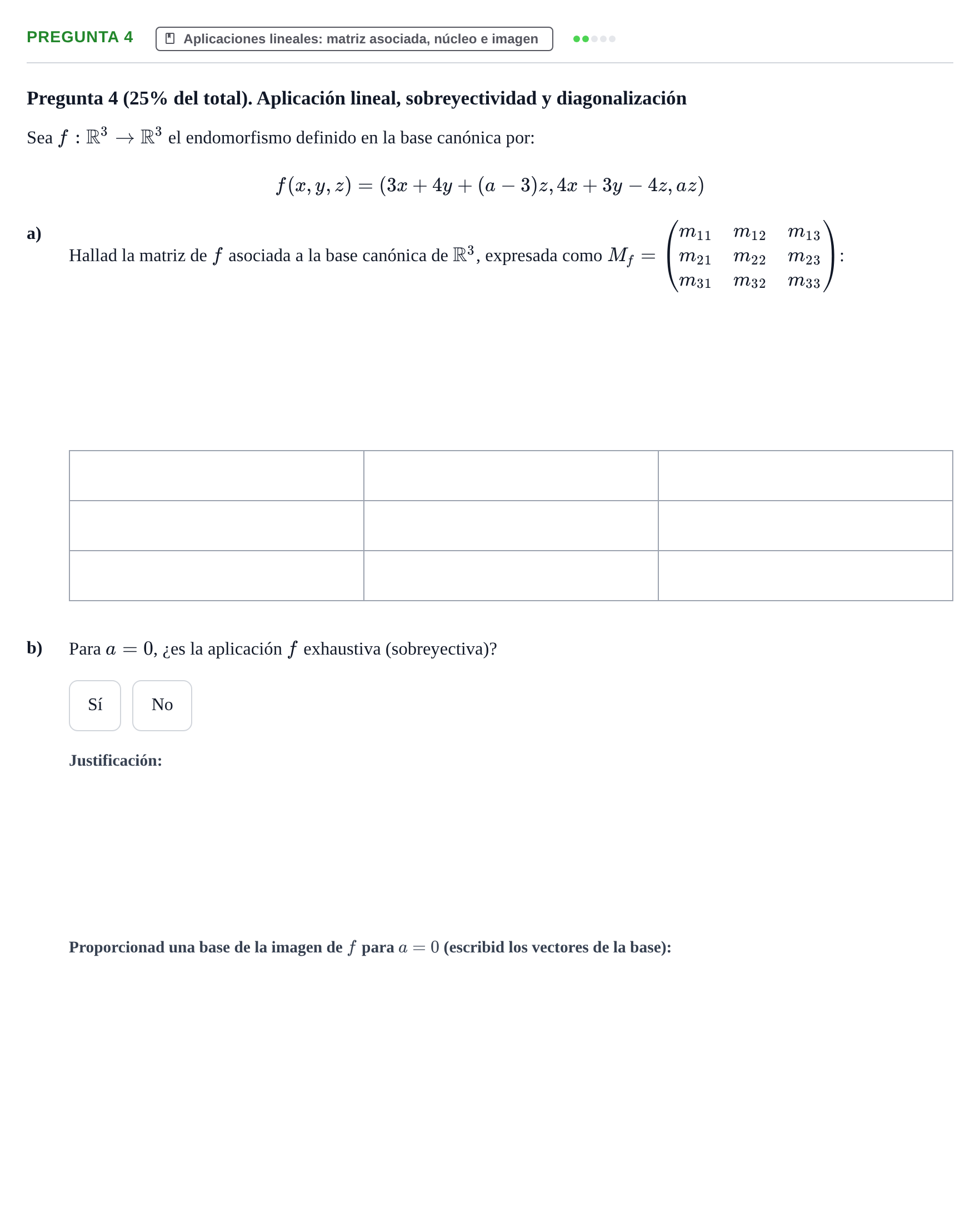 Enunciado: Pregunta 4 - Aplicaciones lineales · Álgebra UOC 2021