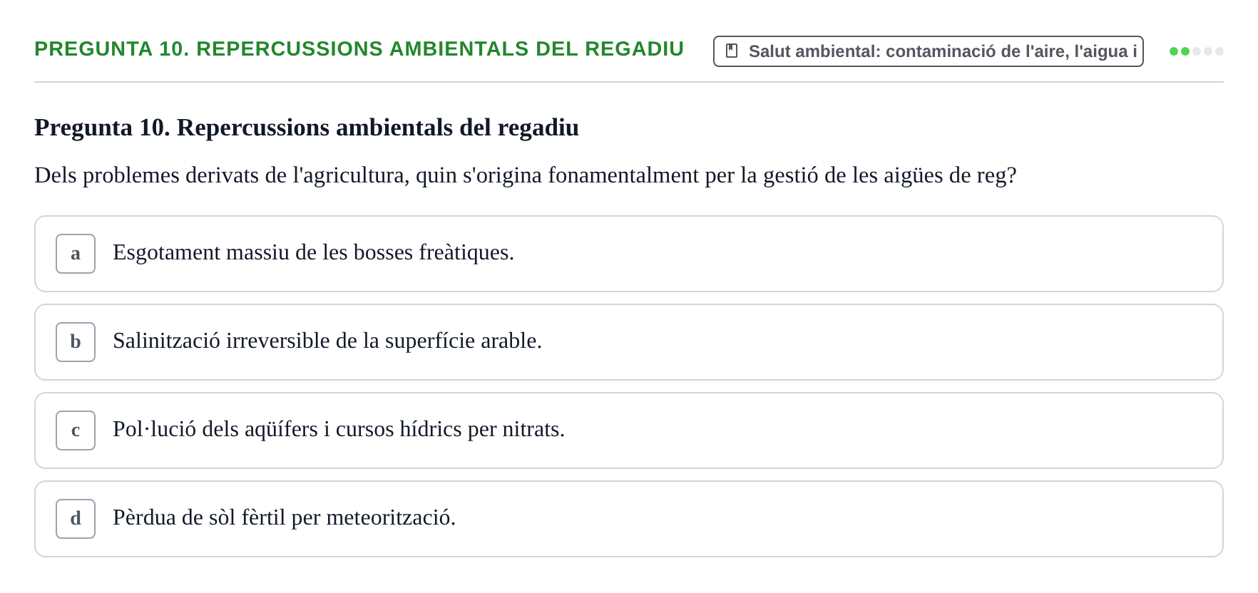 Enunciado: Pregunta 10. Repercussions ambientals del regadiu · Infermeria de salut pùblica i comunitària UB Examen Final de Salut Pública i Comunitària