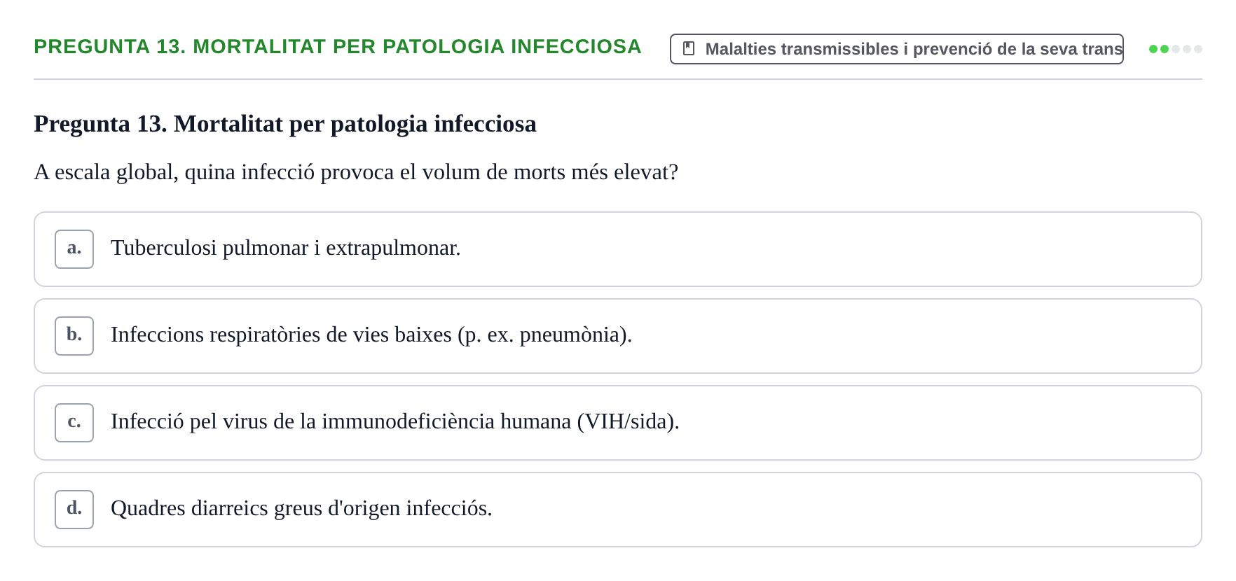 Enunciado: Pregunta 13. Mortalitat per patologia infecciosa · Infermeria de salut pùblica i comunitària UB Examen Final de Salut Pública i Comunitària