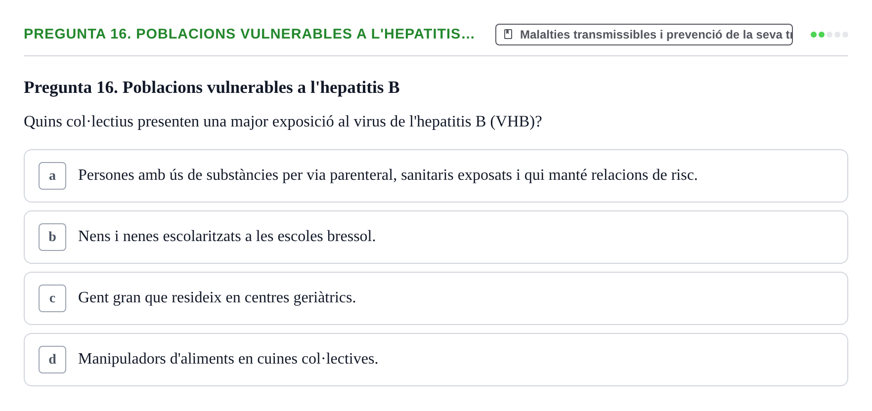 Enunciado: Pregunta 16. Poblacions vulnerables a l'hepatitis… · Infermeria de salut pùblica i comunitària UB Examen Final de Salut Pública i Comunitària