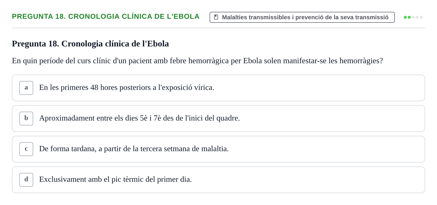 Enunciado: Pregunta 18. Cronologia clínica de l'Ebola · Infermeria de salut pùblica i comunitària UB Examen Final de Salut Pública i Comunitària