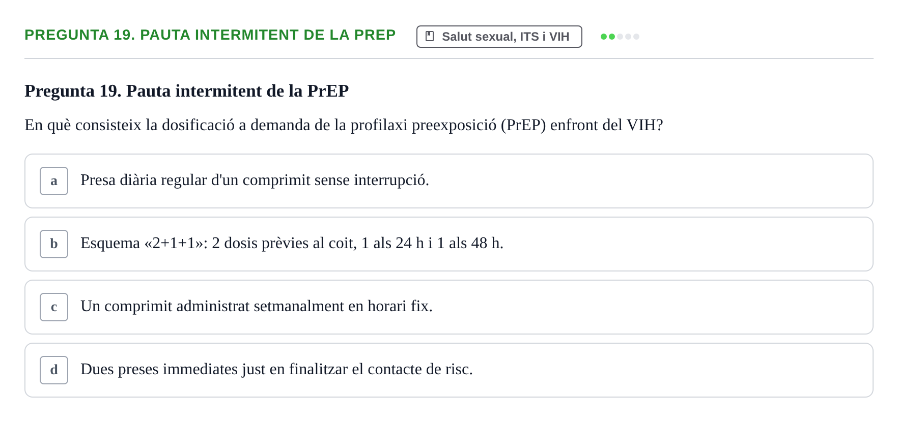 Enunciado: Pregunta 19. Pauta intermitent de la PrEP · Infermeria de salut pùblica i comunitària UB Examen Final de Salut Pública i Comunitària